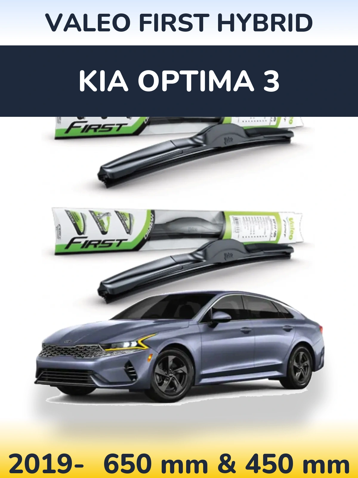 Front wiper blade set Valeo First Hybrid 650 & 450 mm for KIA Optima 3 2019-2026