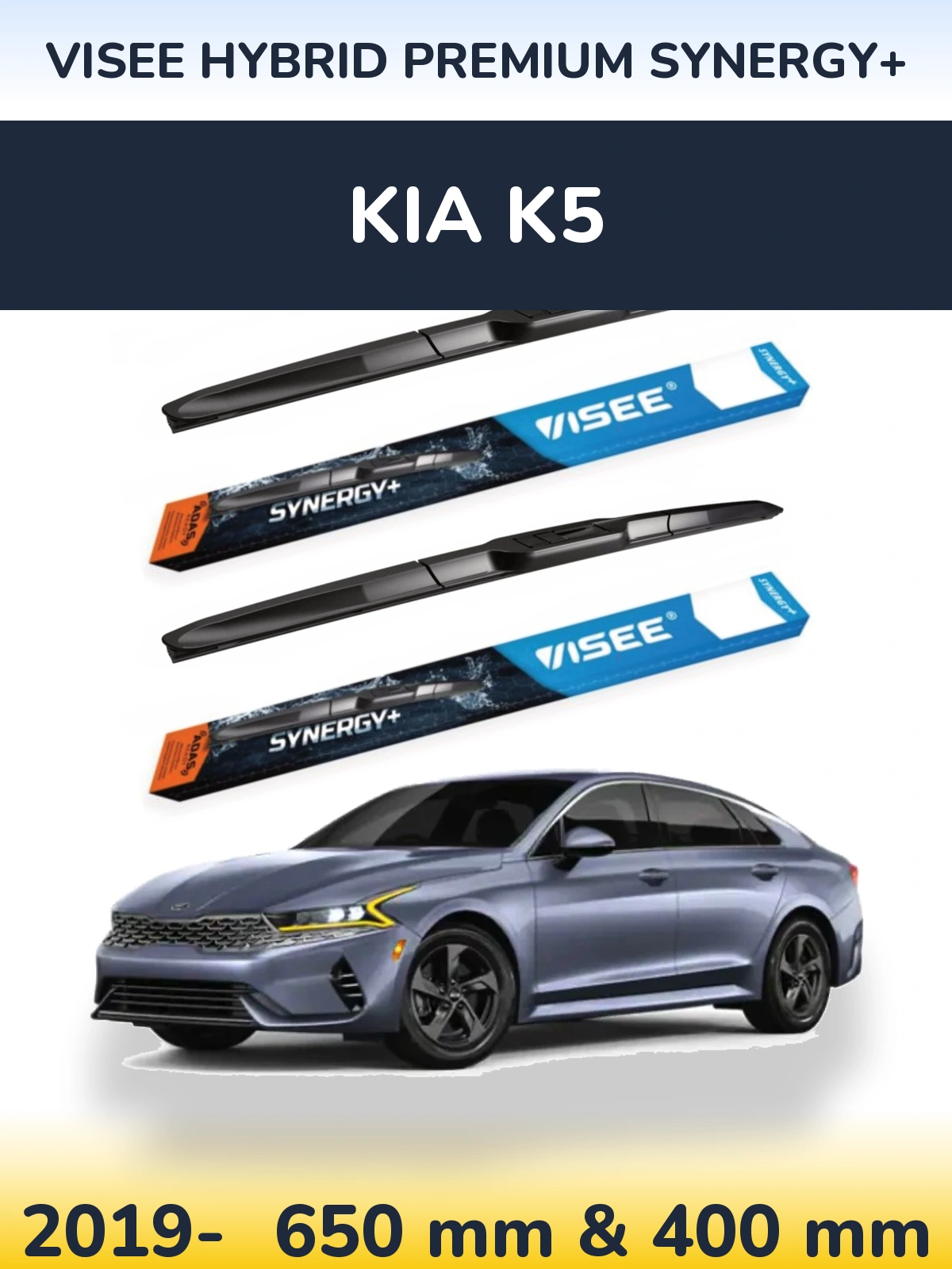 Front wiper blade set VISEE HYBRID PREMIUM SYNERGY+ 650 & 400 mm for KIA K5 2019-2026