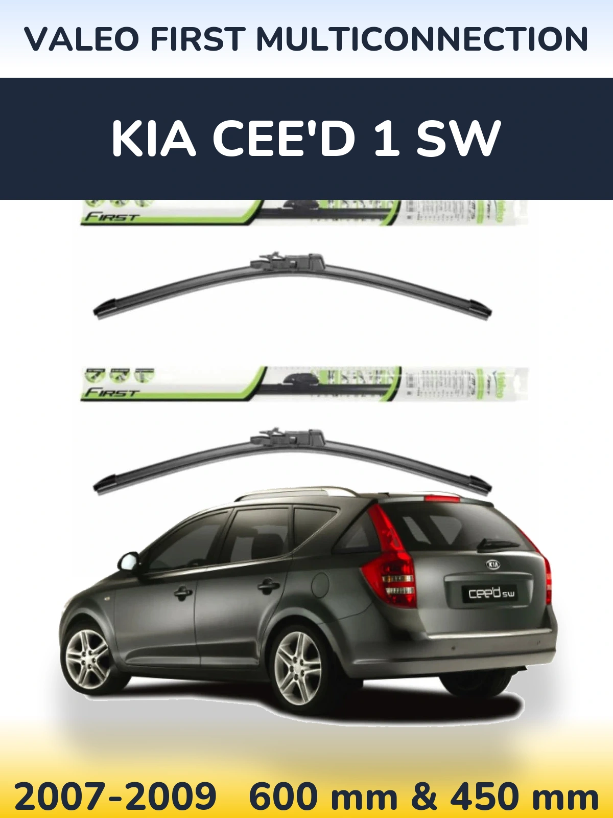 Комплект передніх щіток Valeo First MultiConnection 600 & 450 мм для KIA Cee'd 1 SW 2007-2009