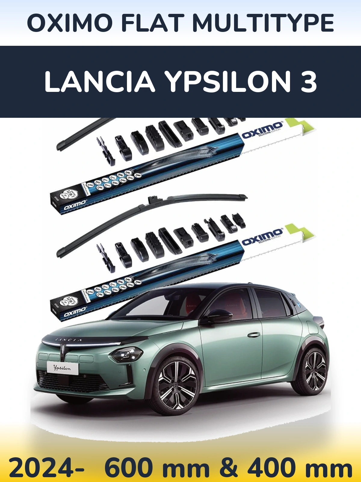 Front wiper blade set Oximo Flat MultiTüüpe 600 & 400 mm for Lancia Ypsilon 3 2024-2026