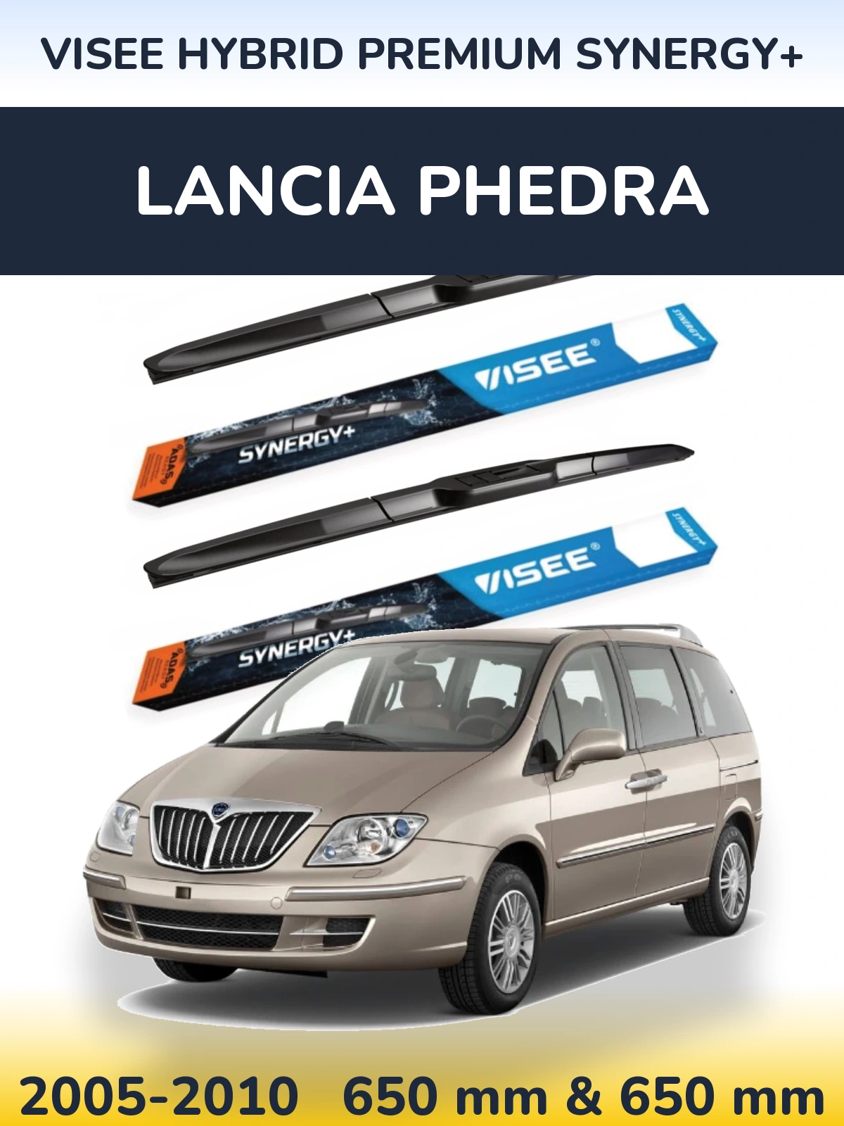 Комплект передніх щіток VISEE HYBRID PREMIUM SYNERGY+ 650 & 650 мм для Lancia Phedra 2005-2010