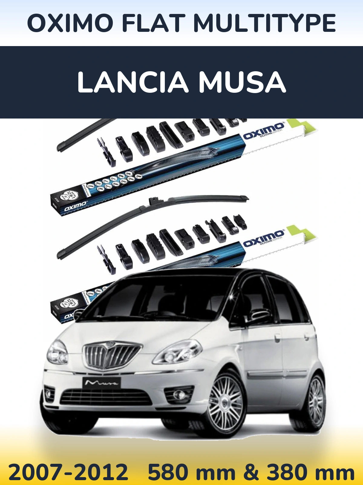 Front wiper blade set Oximo Flat MultiTypee 580 & 380 mm for Lancia Musa 2007-2012