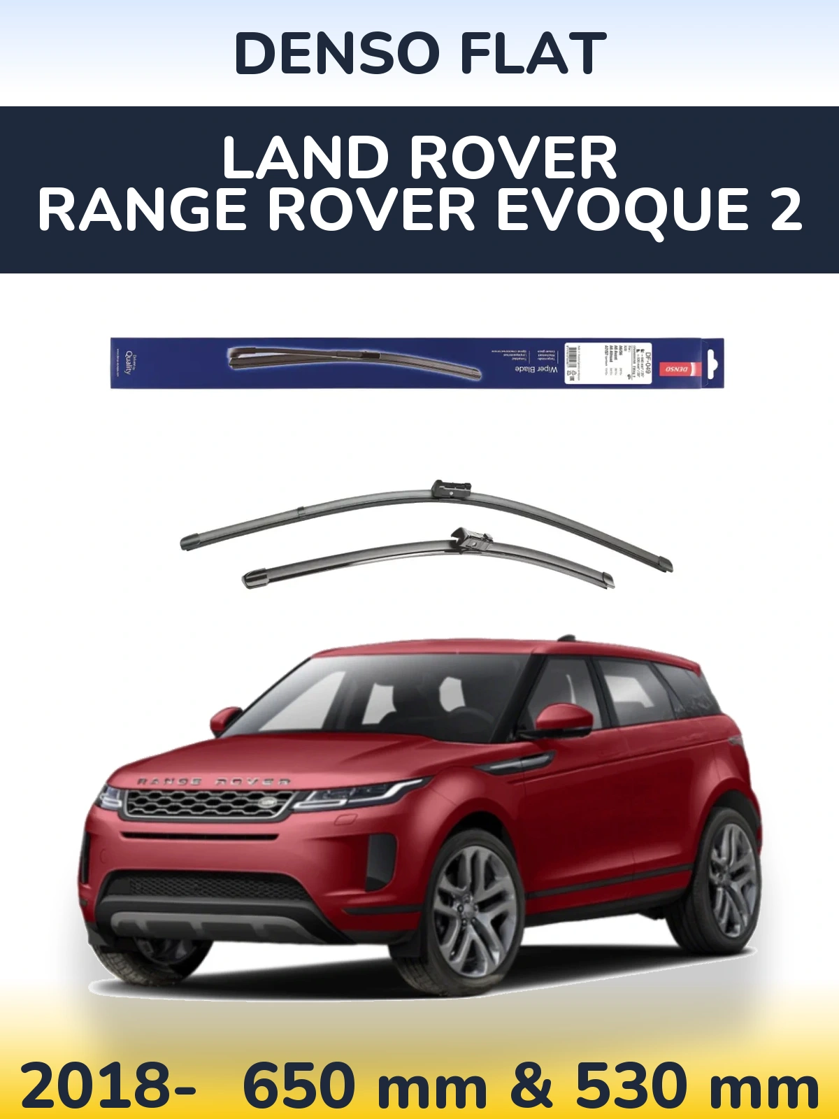 Комплект передніх щіток Denso Flat 640 & 520 мм для Land Rover Range Rover  Evoque 2 2018-2026