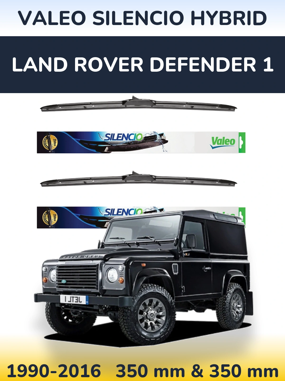 Комплект передніх щіток Valeo Silencio Hybrid 350 & 350 мм для Land Rover Defender 1 1990-2016