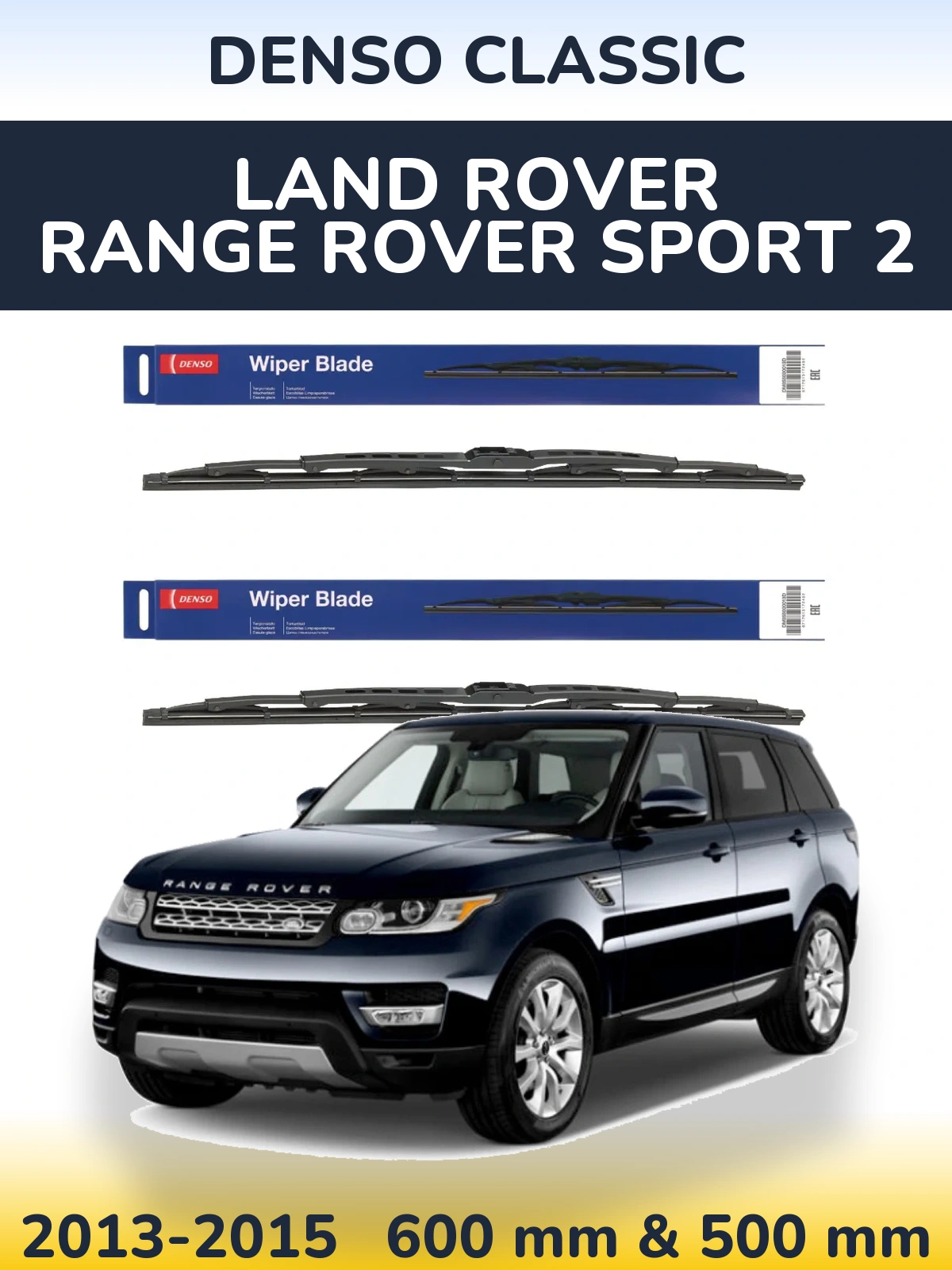 Front wiper blade set Denso Classic 600 & 500 mm for Land Rover Range Rover Sport 2 2013-2015
