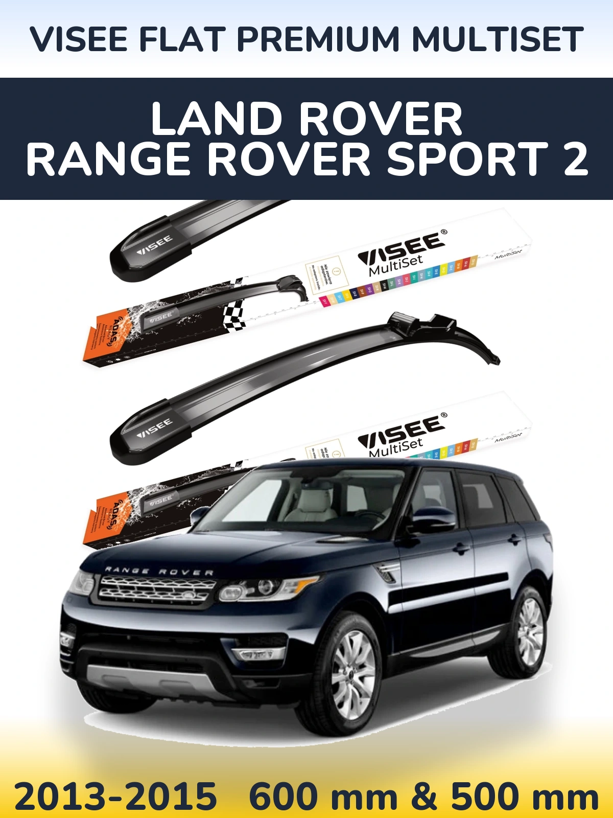 Front wiper blade set VISEE FLAT PREMIUM MultiSet 600 & 500 mm for Land Rover Range Rover Sport 2 2013-2015