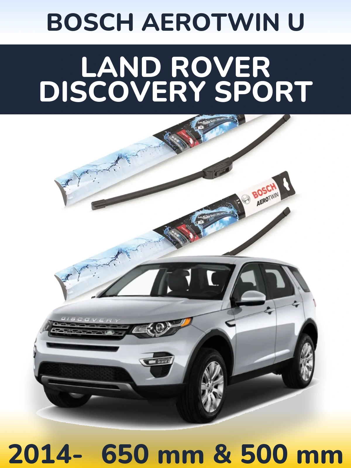 Комплект передних дворников BOSCH AeroTwin U 650 & 500 мм для Land Rover Discovery Sport 2014-2026