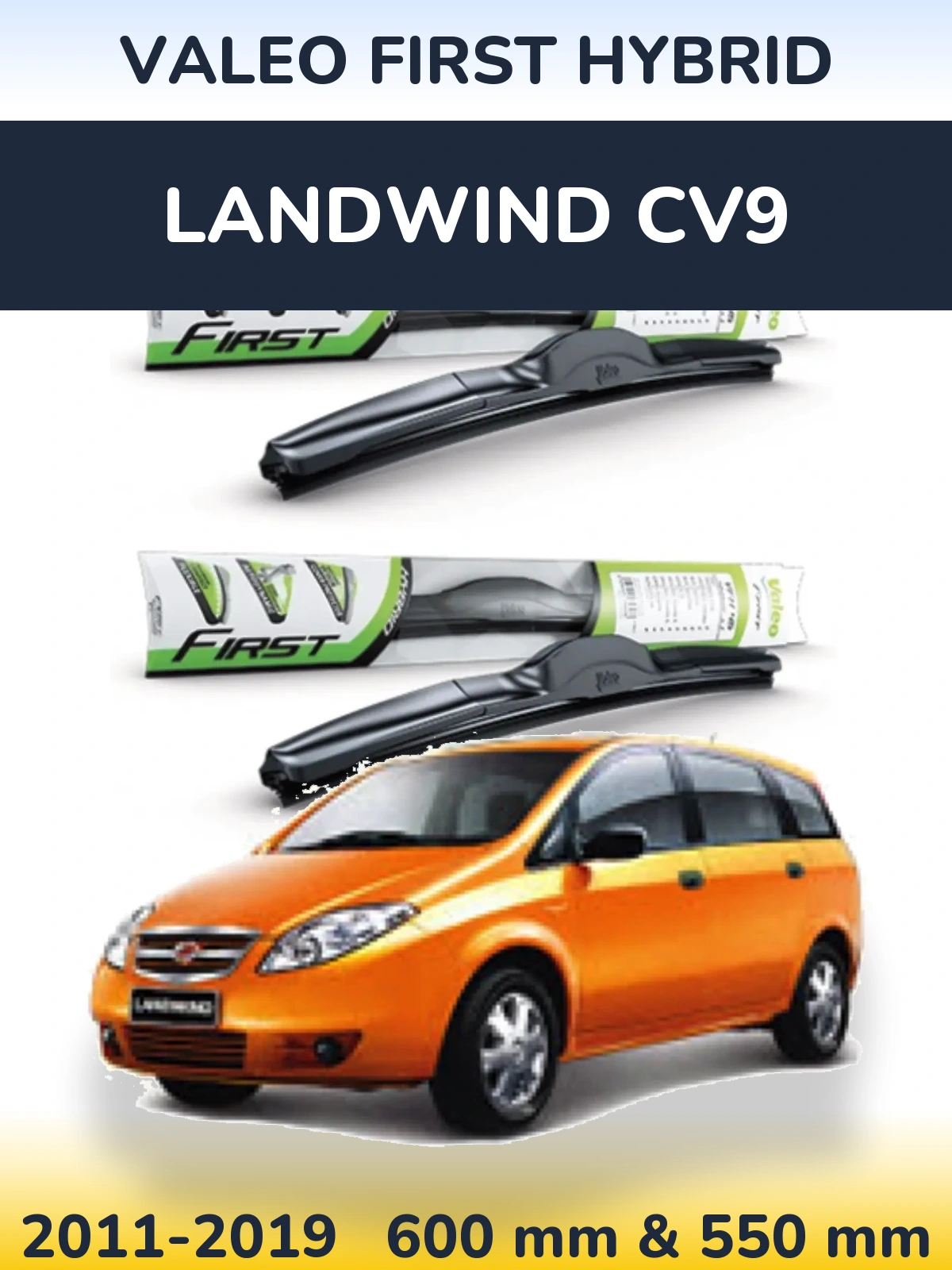Комплект передніх щіток Valeo First Hybrid 600 & 550 мм для Landwind CV9 2011-2019