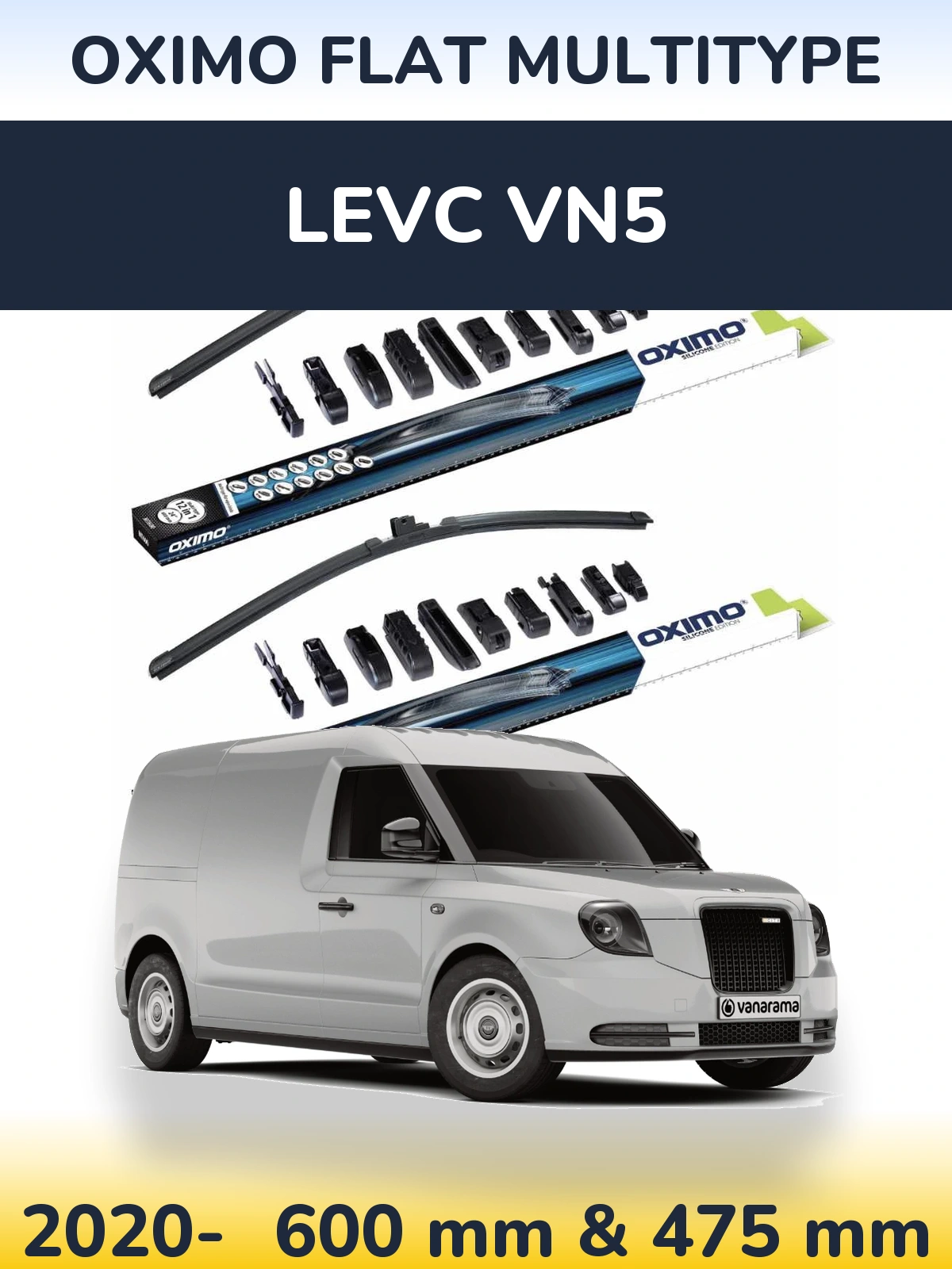 Front wiper blade set Oximo Flat MultiTüüpe 600 & 475 mm for LEVC VN5 2020-2026