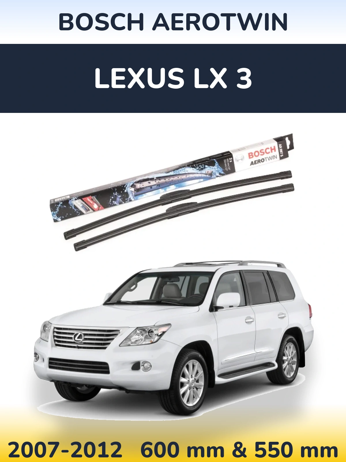 Комплект передних дворников BOSCH AeroTwin 600 & 550 мм для Lexus LX 3 2007-2012