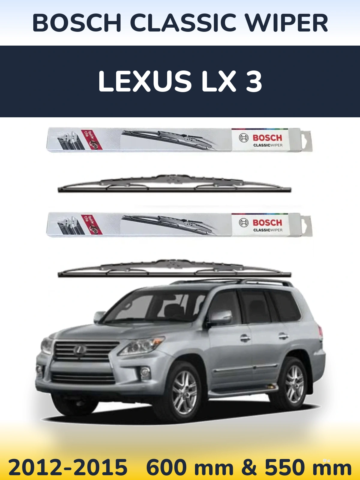 Комплект передних дворников BOSCH Classic Wiper 600 & 550 мм для Lexus LX 3 2012-2015
