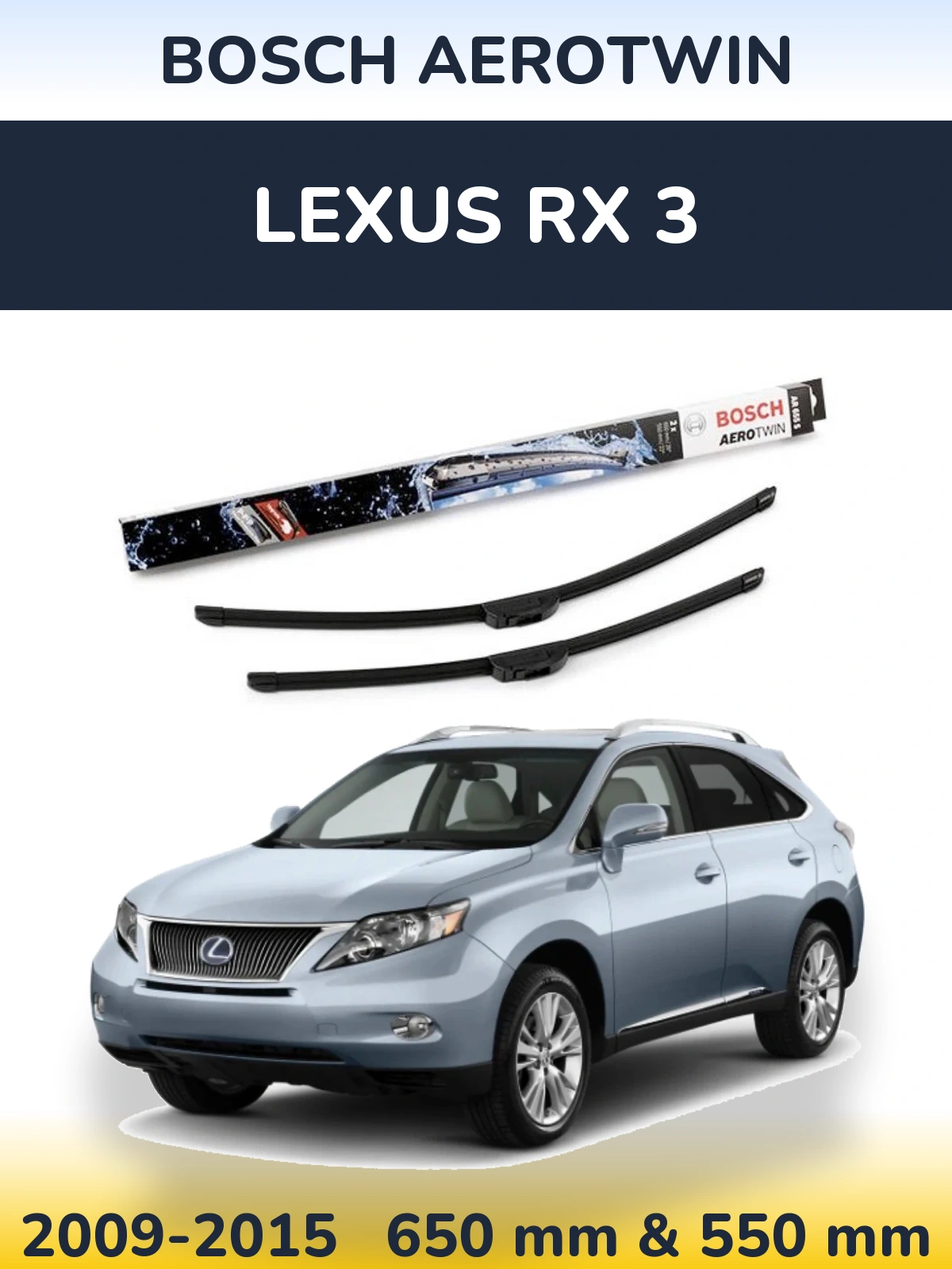 Комплект передніх щіток BOSCH AeroTwin 650 & 550 мм для Lexus RX 3 2009-2015