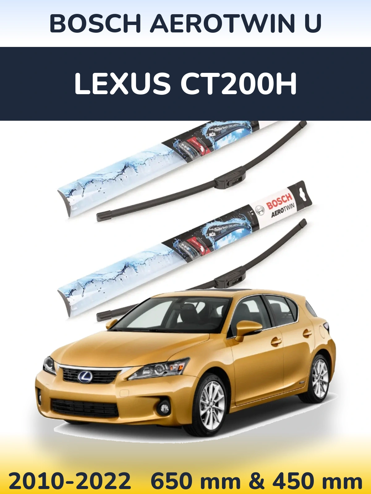 Комплект передніх щіток BOSCH AeroTwin U 650 & 450 мм для Lexus CT200h 2010-2022