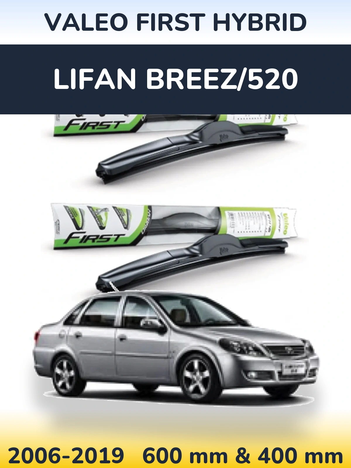 Front wiper blade set Valeo First Hybrid 600 & 400 mm for Lifan Breez/520 2006-2019