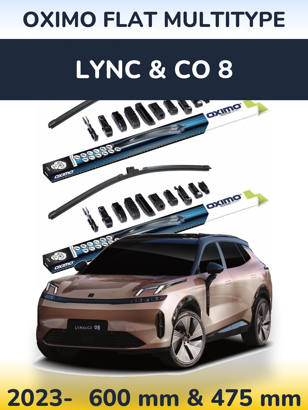 Front wiper blade set Oximo Flat MultiTüüpe 600 & 475 mm for Lync & Co 8 2023-2026