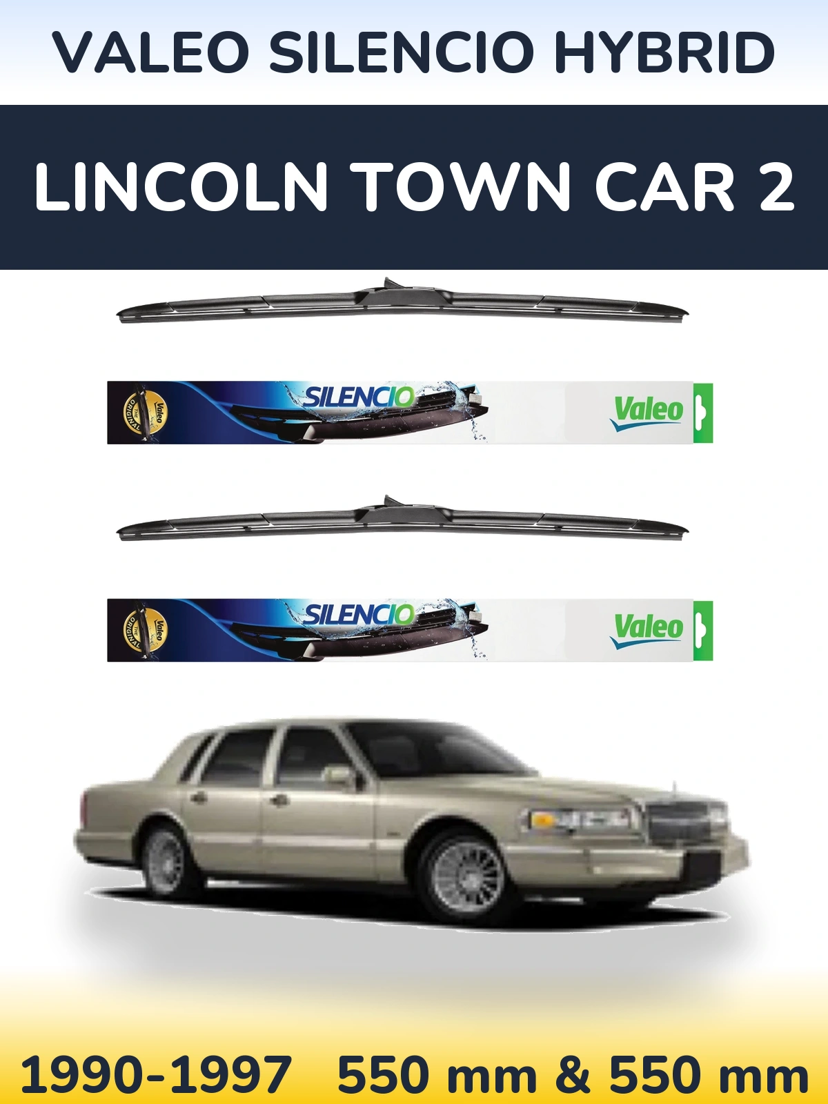 Комплект передніх щіток Valeo Silencio Hybrid 550 & 550 мм для Lincoln Town Car 2 1990-1997