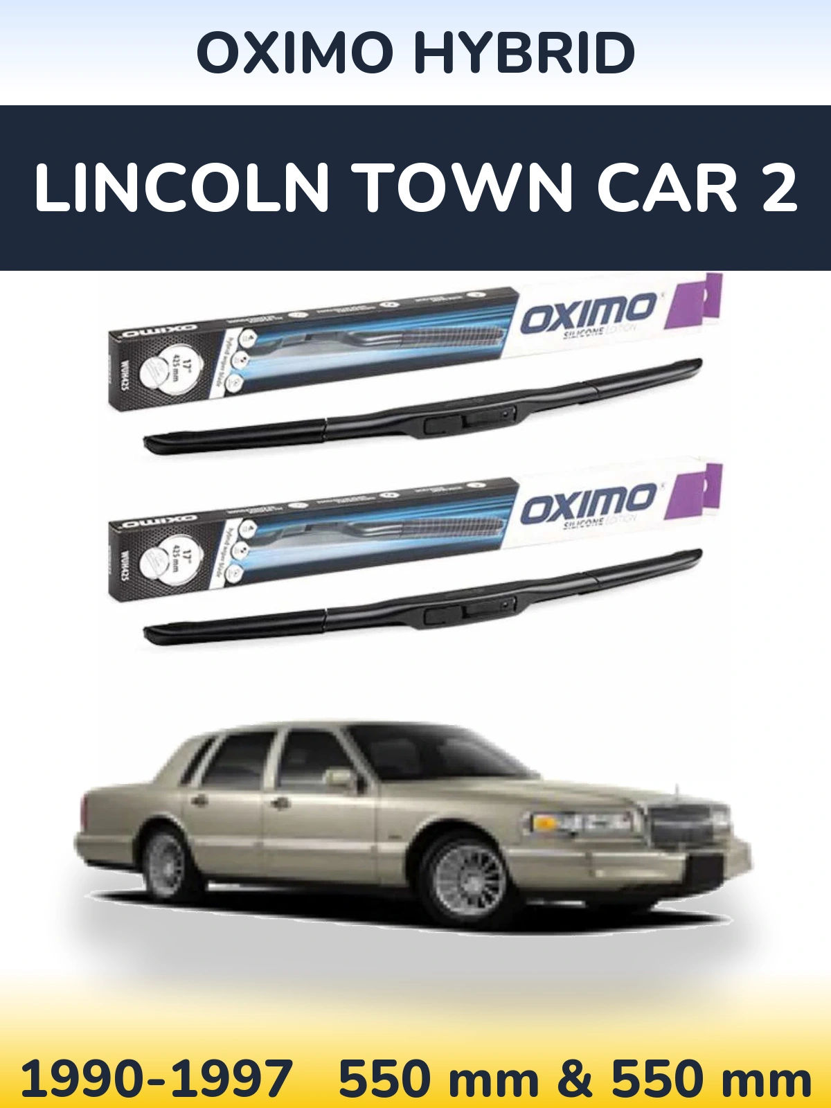 Комплект передних дворников Oximo Hybrid 550 & 550 мм для Lincoln Town Car 2 1990-1997