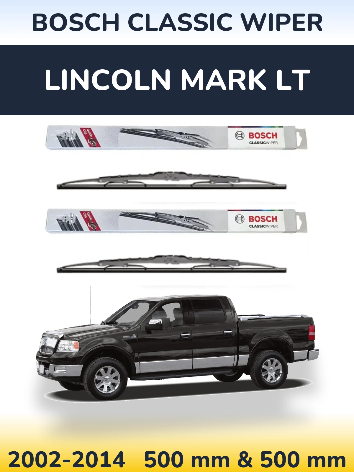 Комплект передних дворников BOSCH Classic Wiper 500 & 500 мм для Lincoln Mark LT 2002-2014