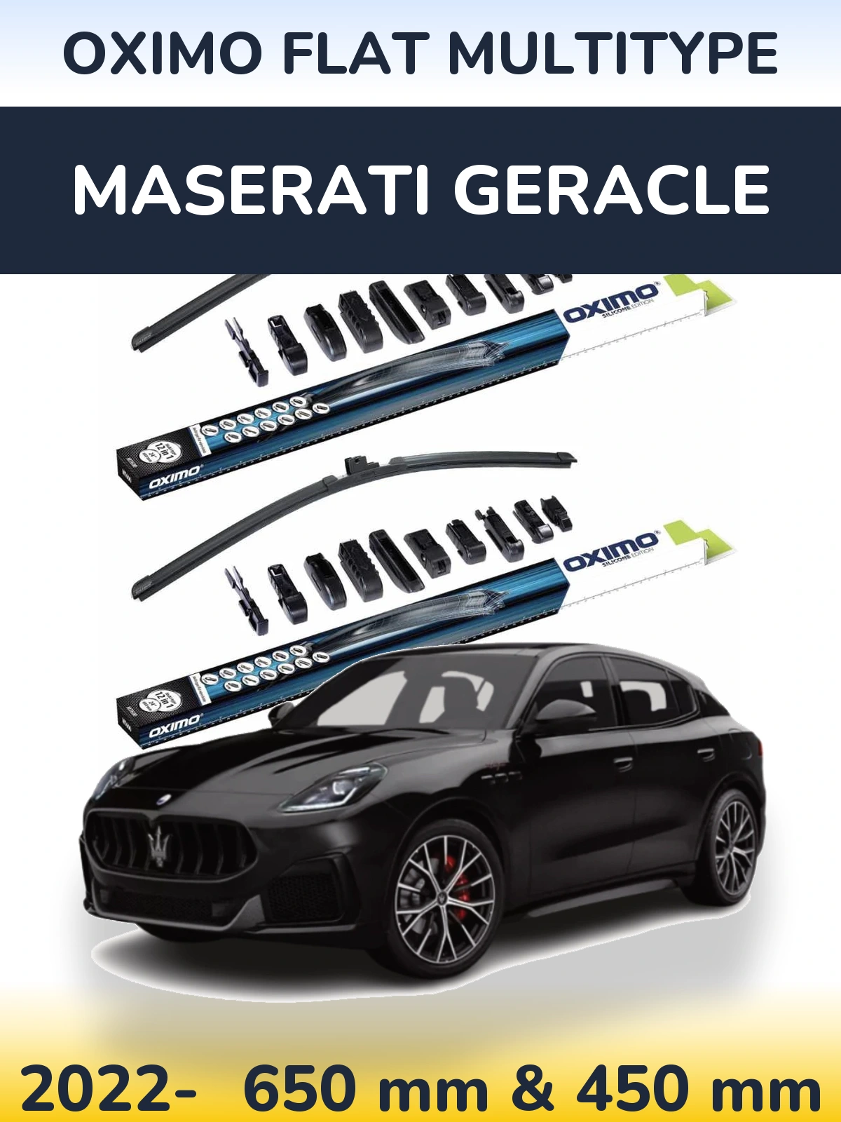 Front wiper blade set Oximo Flat MultiTüüpe 650 & 450 mm for Maserati Geracle 2022-2026