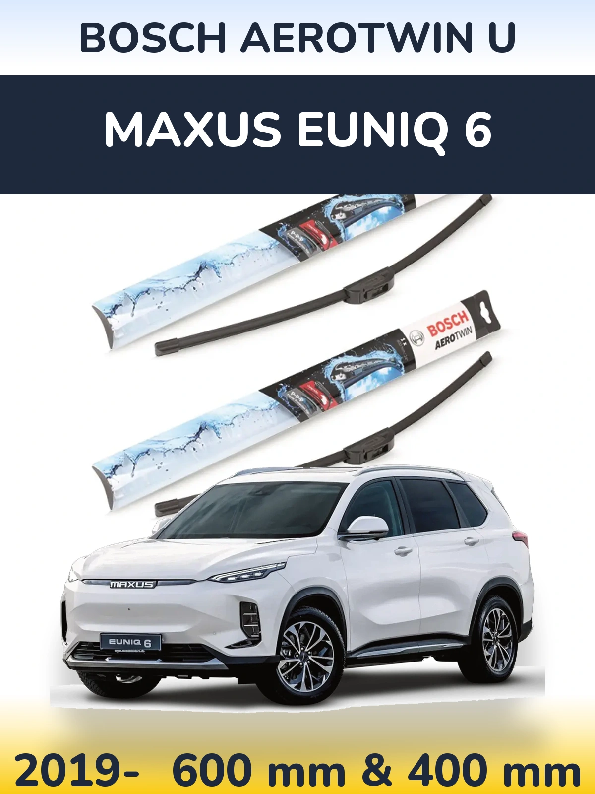 Комплект передніх щіток BOSCH AeroTwin U 600 & 400 мм для Maxus Euniq 6 2019-2026
