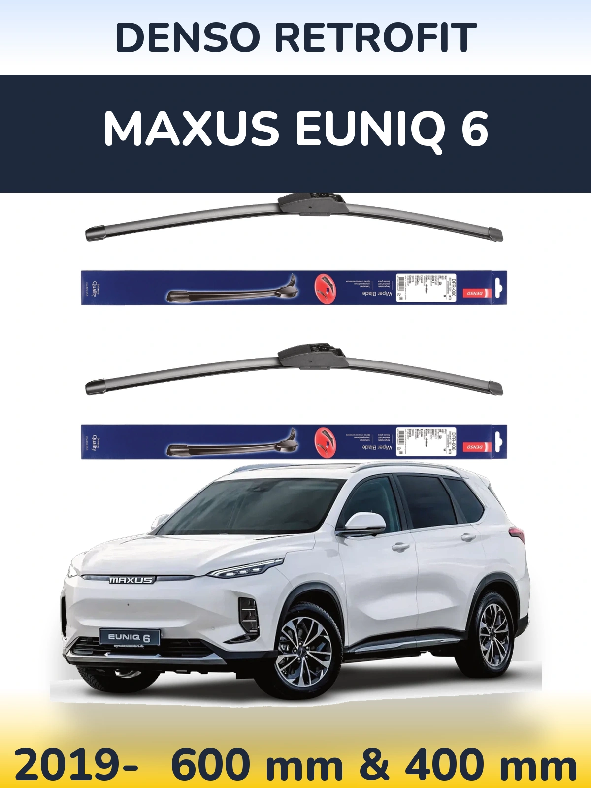 Комплект передних дворников Denso Retrofit 600 & 400 мм для Maxus Euniq 6 2019-2026