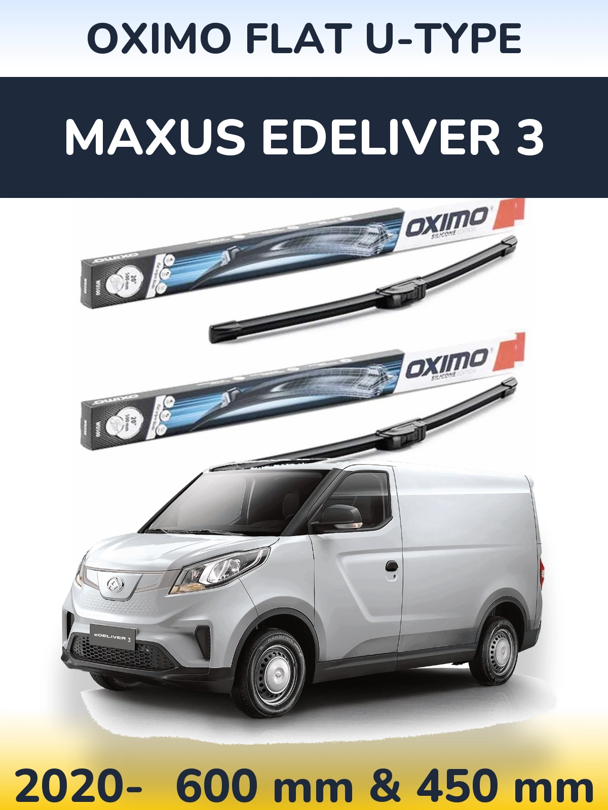 Комплект передніх щіток Oximo Flat U-type 600 & 450 мм для Maxus eDeliver 3 2020-2026