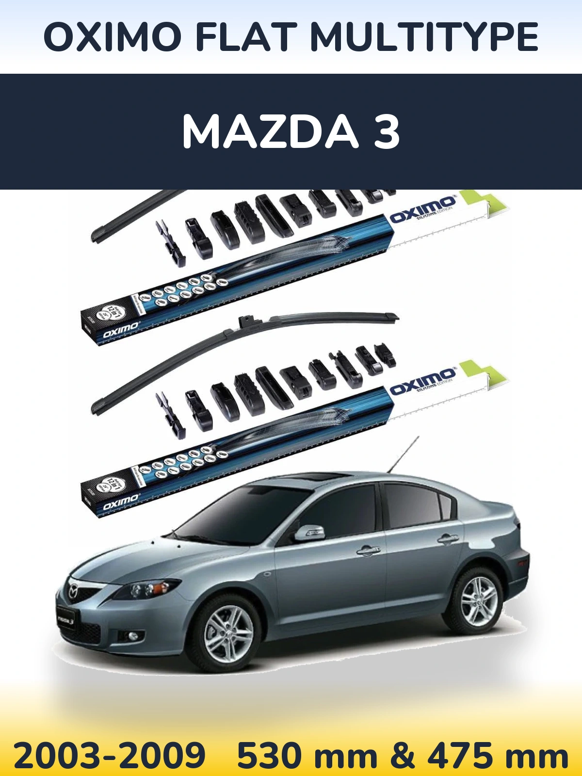 Front wiper blade set Oximo Flat MultiTüüpe 530 & 475 mm for Mazda 3 2003-2009