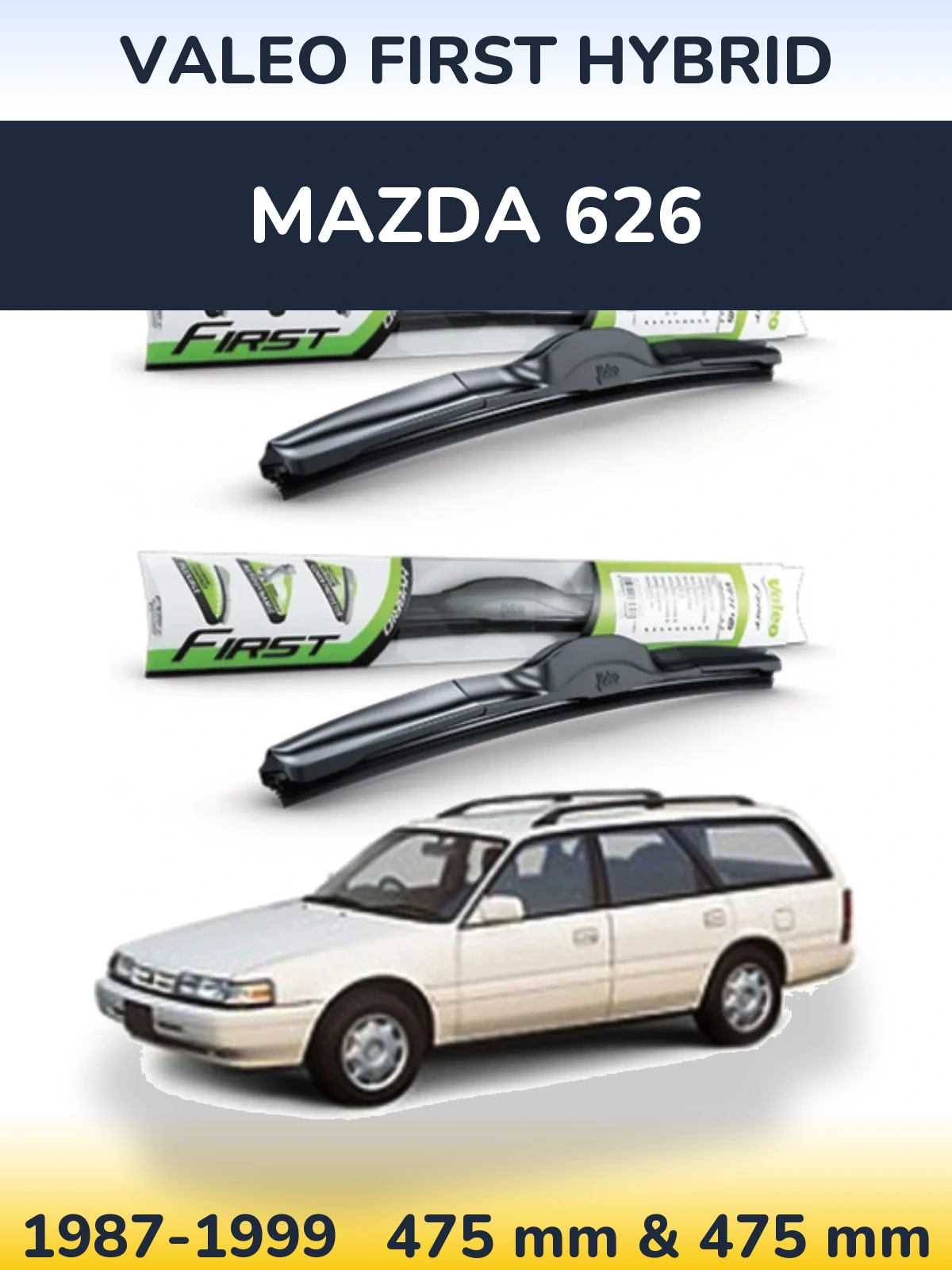 Комплект передніх щіток Valeo First Hybrid 475 & 475 мм для Mazda 626 1987-1999