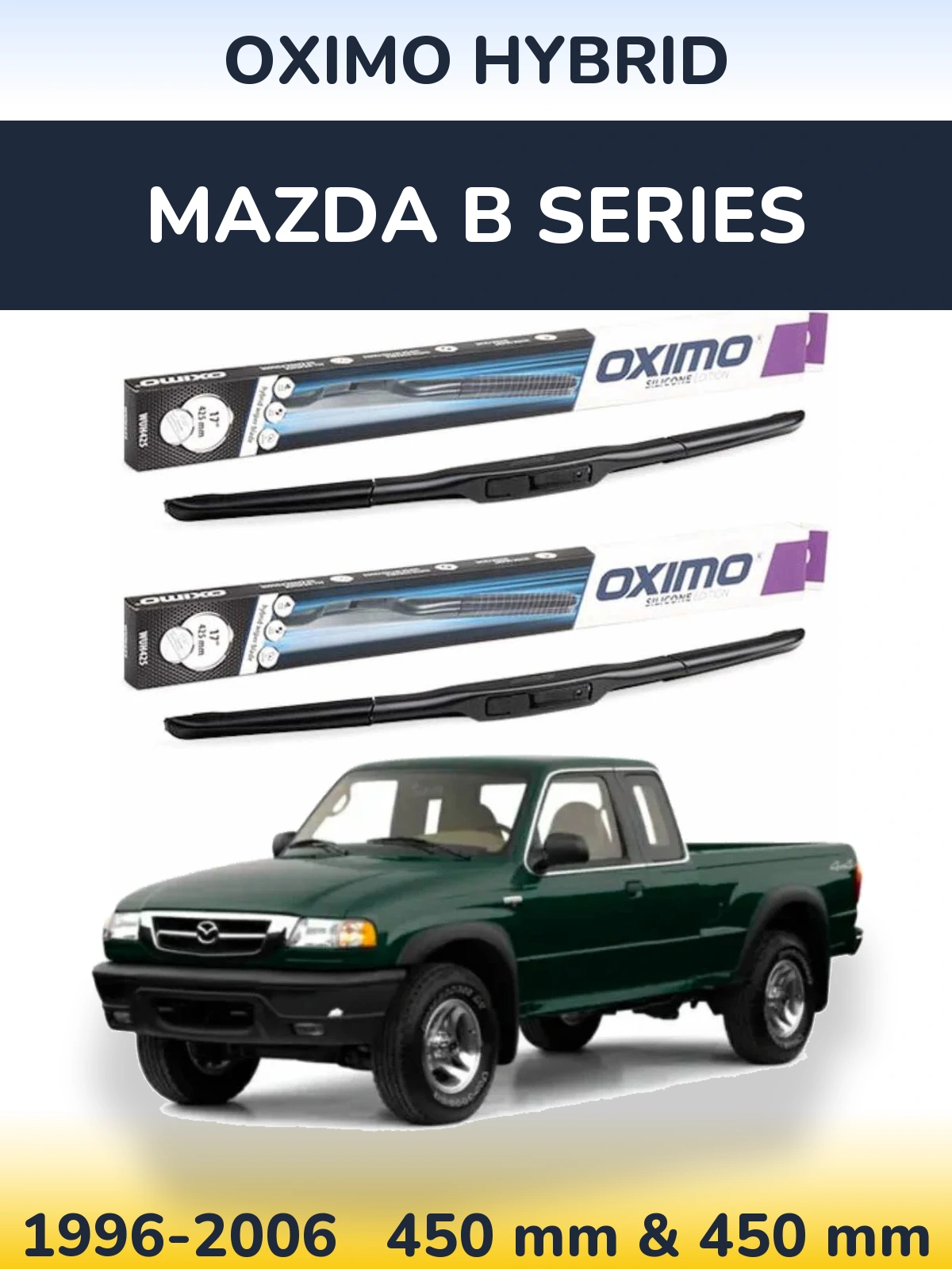 Комплект передніх щіток Oximo Hybrid 450 & 450 мм для Mazda B Series 1996-2006