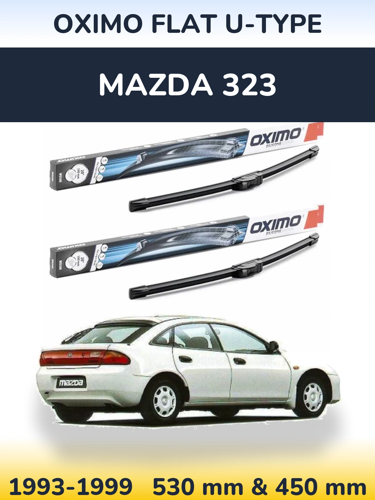 Комплект передніх щіток Oximo Flat U-type 530 & 450 мм для Mazda 323 1993-1999
