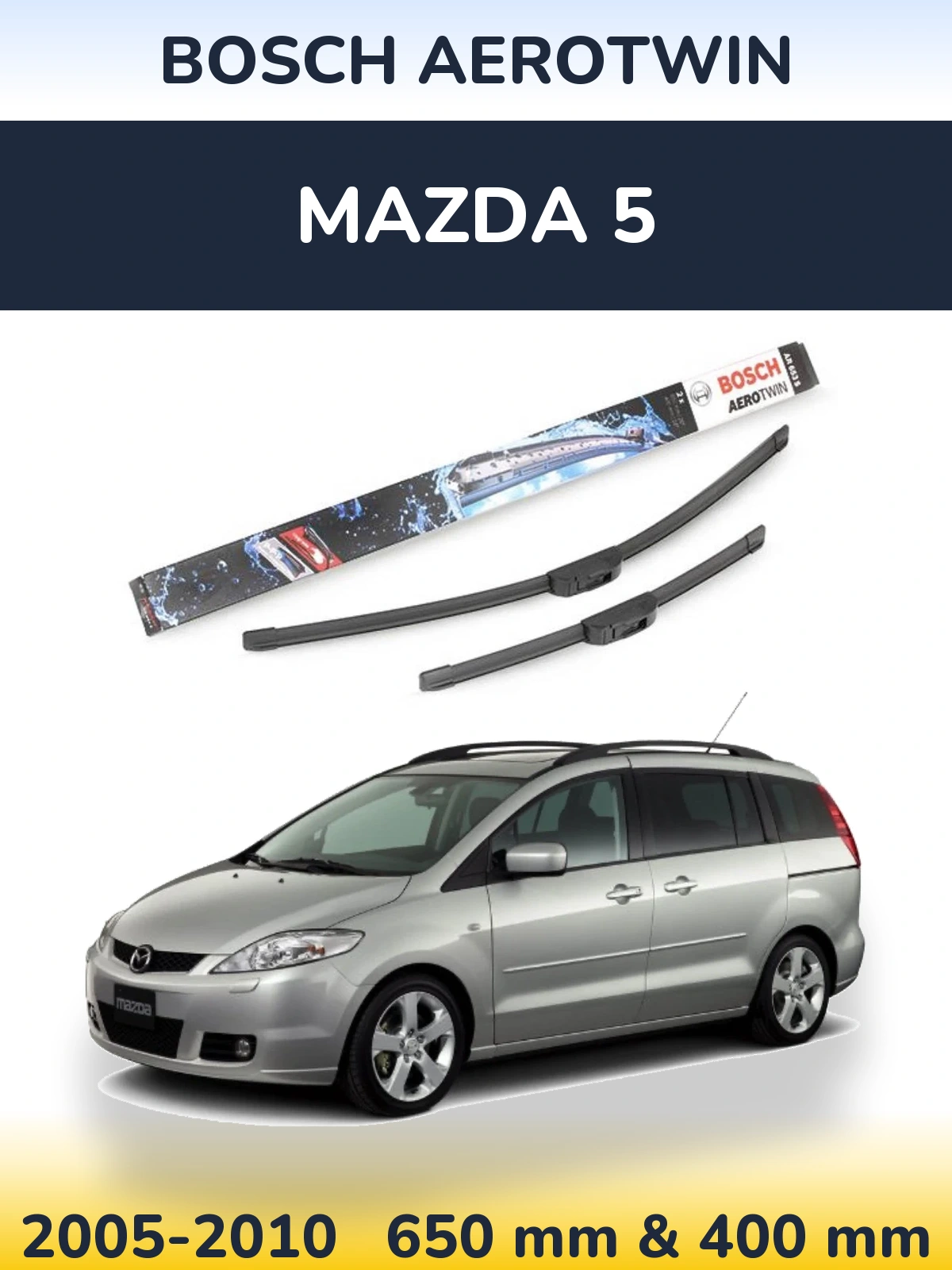 Комплект передних дворников BOSCH AeroTwin 650 & 400 мм для Mazda 5 2005-2010