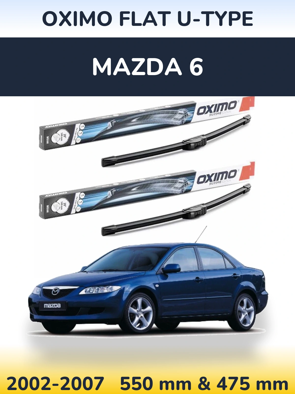 Комплект передніх щіток Oximo Flat U-type 550 & 475 мм для Mazda 6 2002-2007