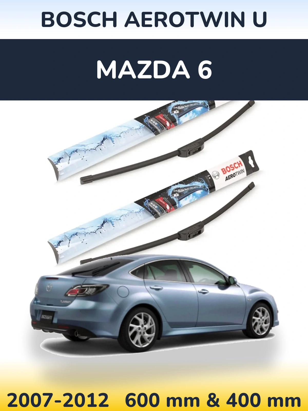 Комплект передніх щіток BOSCH AeroTwin U 600 & 400 мм для Mazda 6 2007-2012