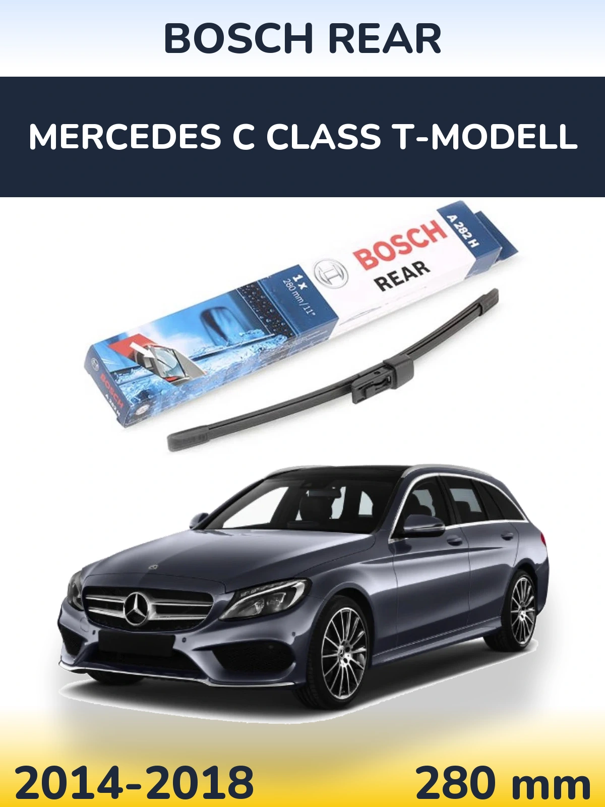 Rear wiper blade BOSCH Rear 280 mm for Mercedes C Class T-Mudell 2014-2018