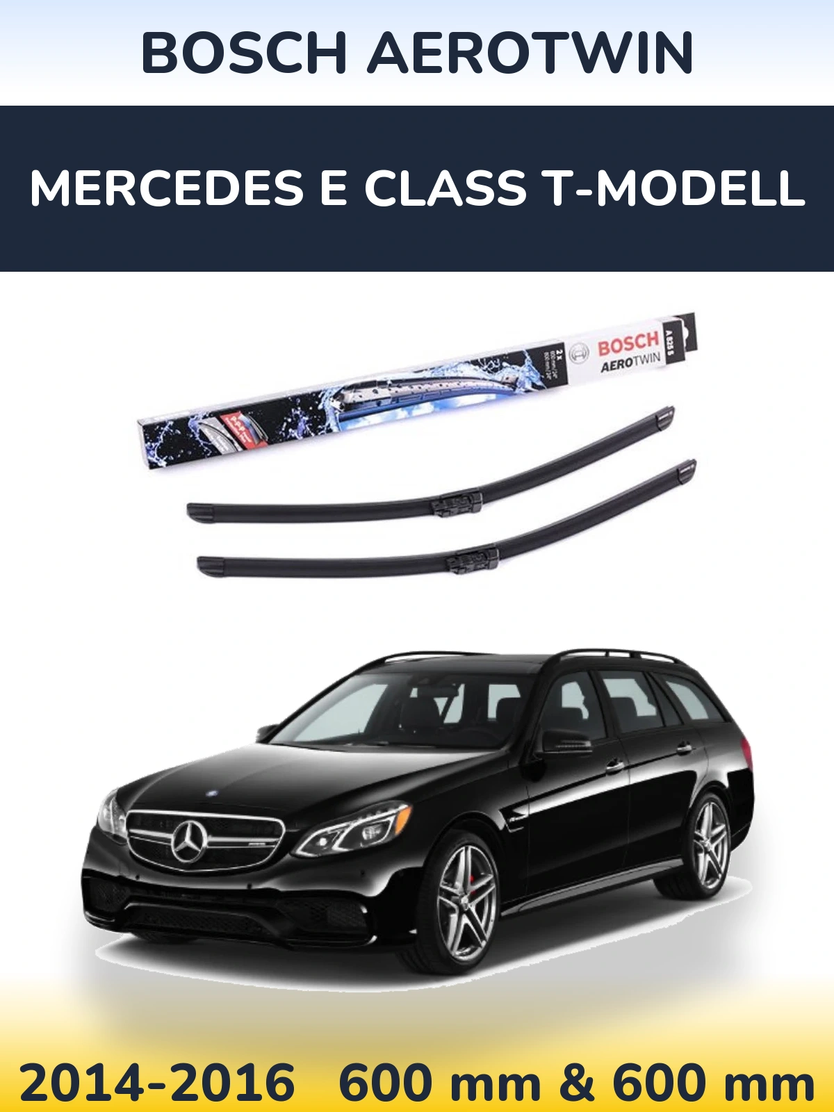 Комплект передніх щіток BOSCH AeroTwin 600 & 600 мм для Mercedes E Class T-Модельl 2014-2016