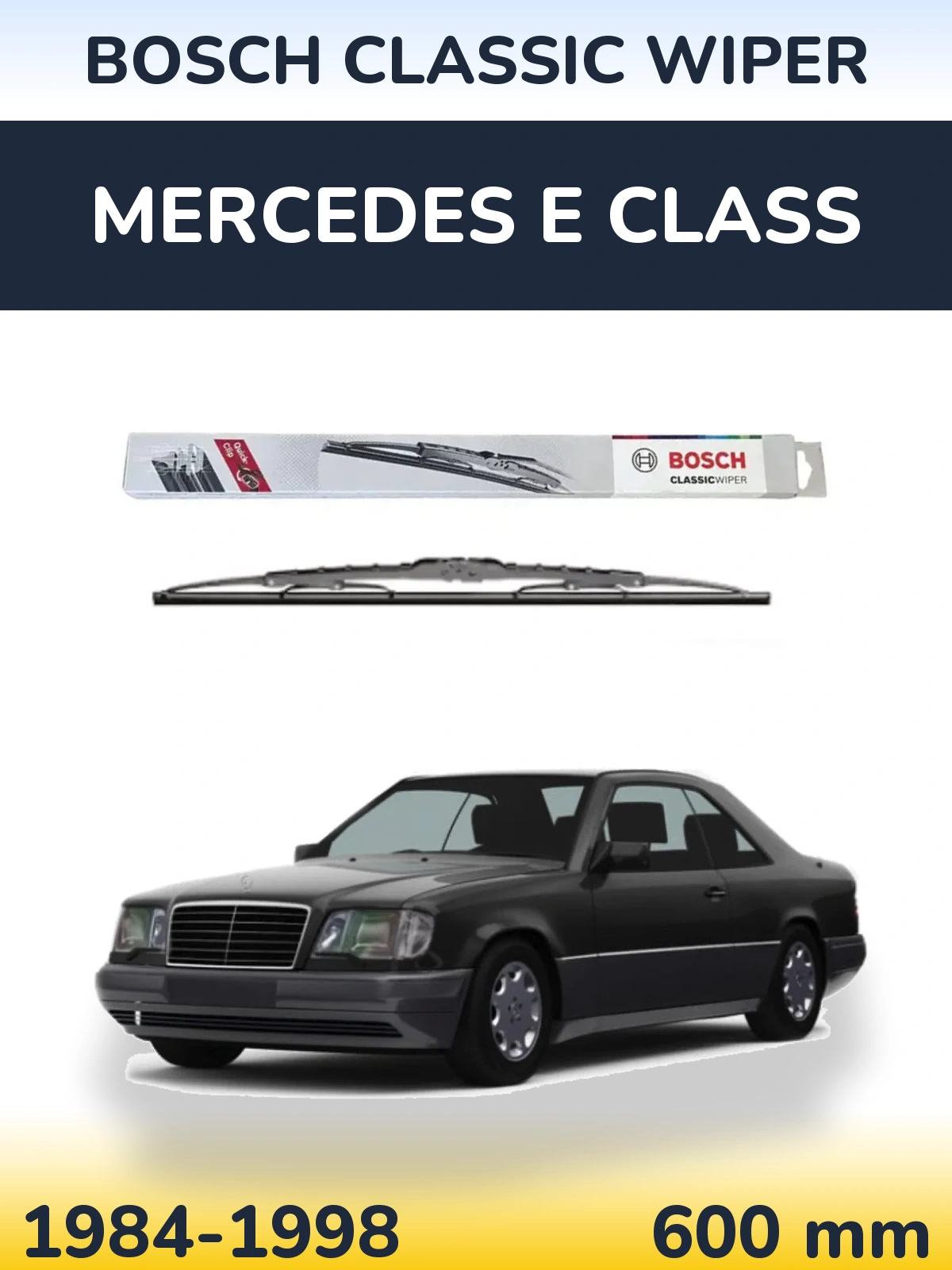Передня щітка BOSCH Classic Wiper 600 мм для Mercedes E Class 1984-1998