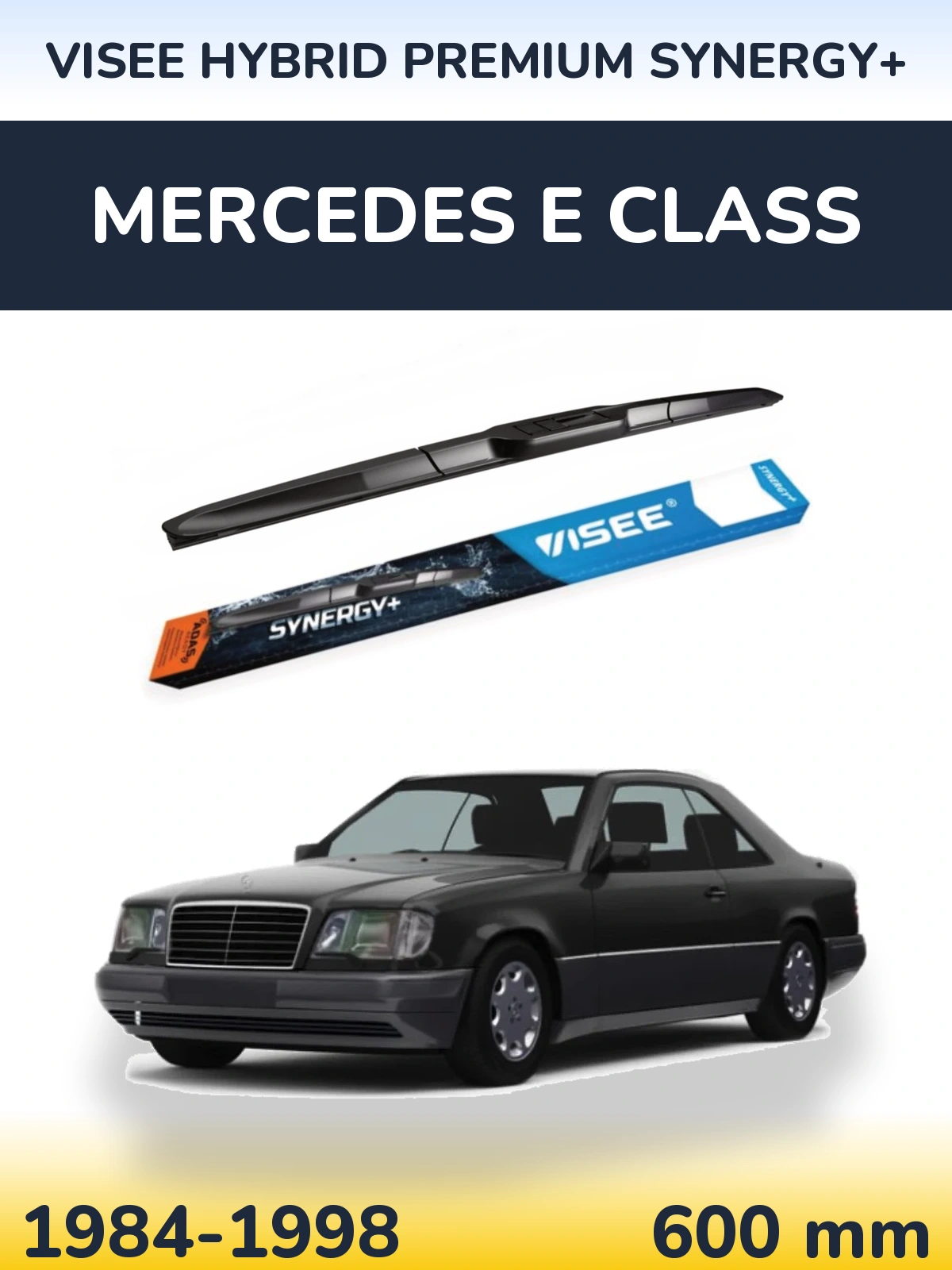 Передня щітка VISEE HYBRID PREMIUM SYNERGY+ 600 мм для Mercedes E Class 1984-1998