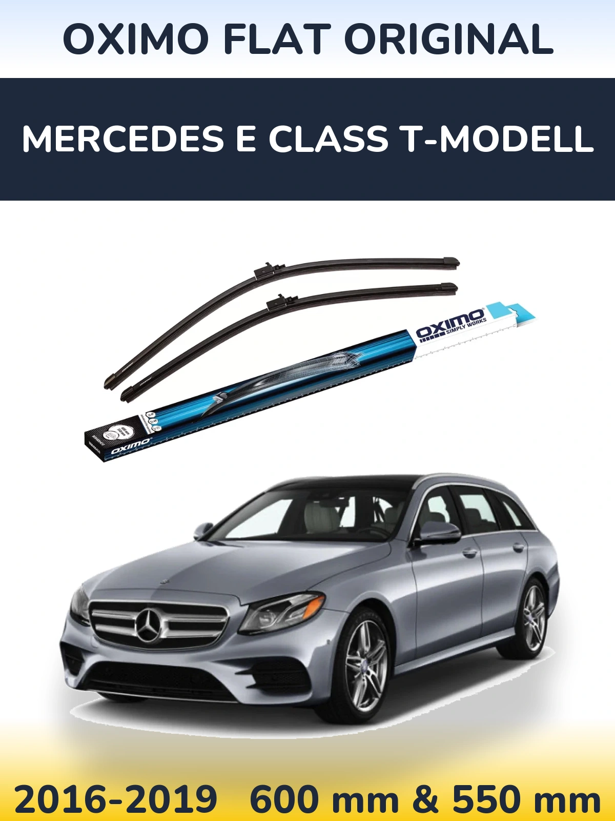 Front wiper blade set Oximo Flat Original 600 & 550 mm for Mercedes E Class T-Mudell 2016-2019