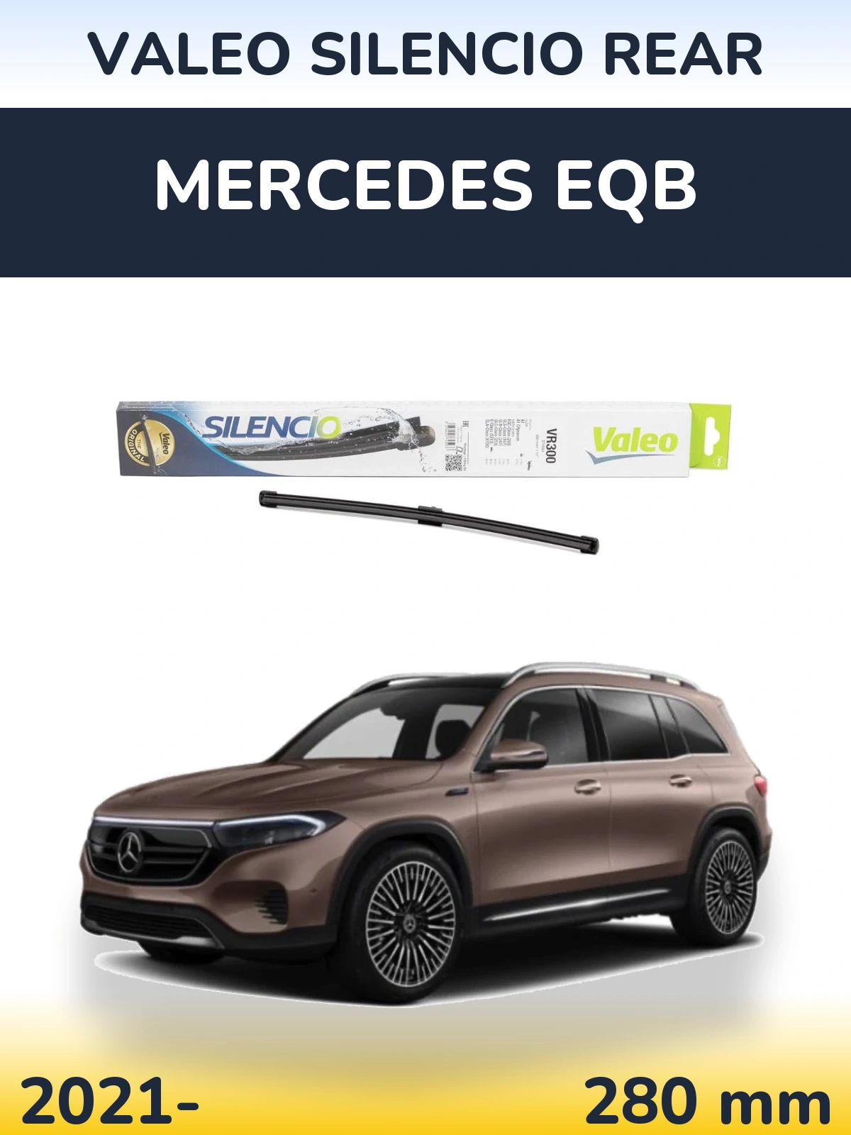 Задня щітка Valeo Silencio Rear 285 мм для Mercedes EQB 2021-2026