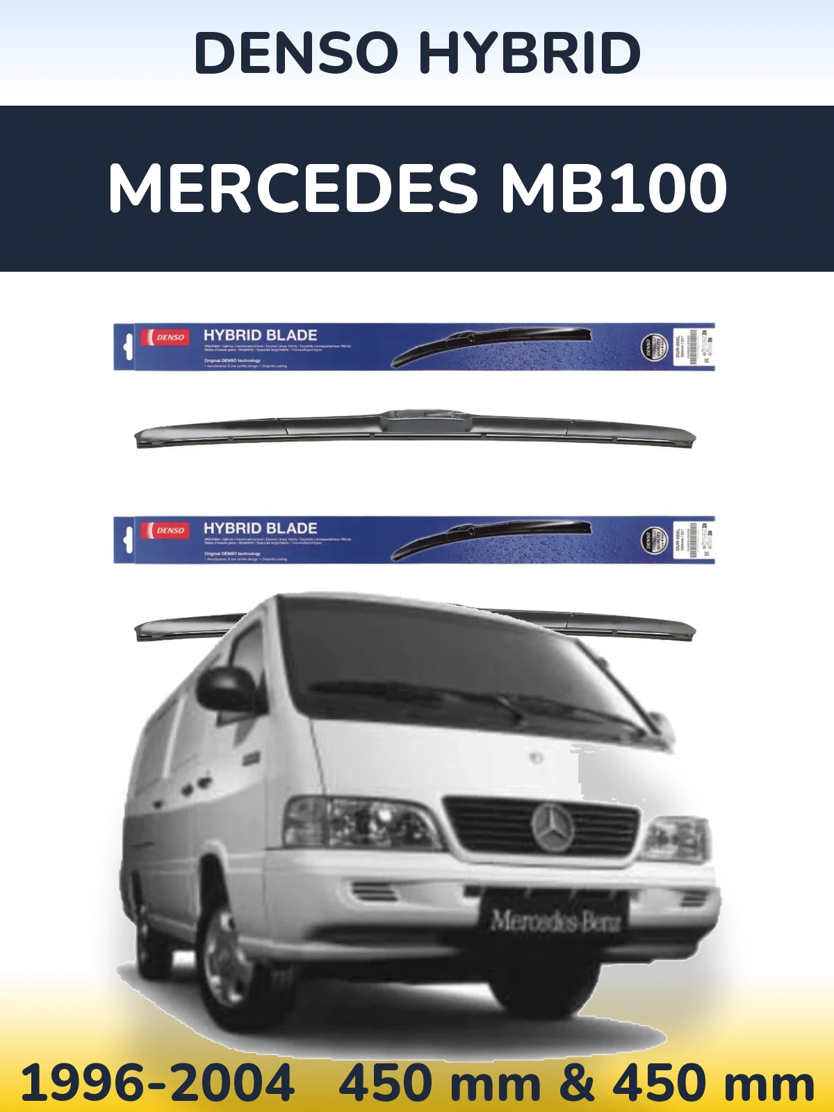 Комплект передніх щіток Denso Hybrid 450 & 450 мм для Mercedes MB100 1996-2004