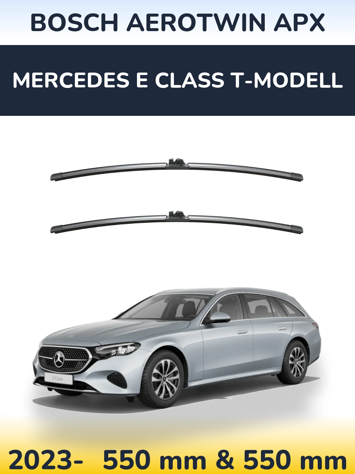 Front wiper blade set BOSCH AeroTwin APX 550 & 550 mm for Mercedes E Class T-Mudell 2023-2026