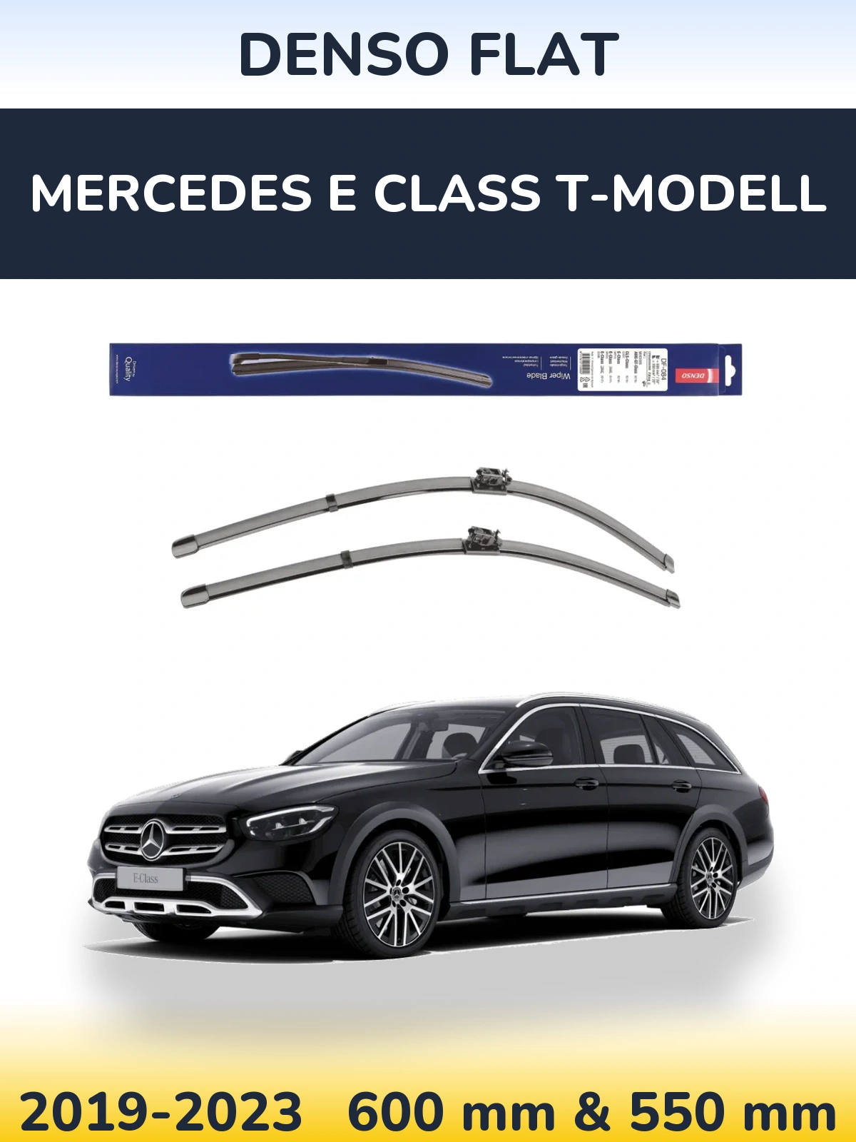 Комплект передніх щіток Denso Flat 600 & 550 мм для Mercedes E Class T-Модельl 2019-2023