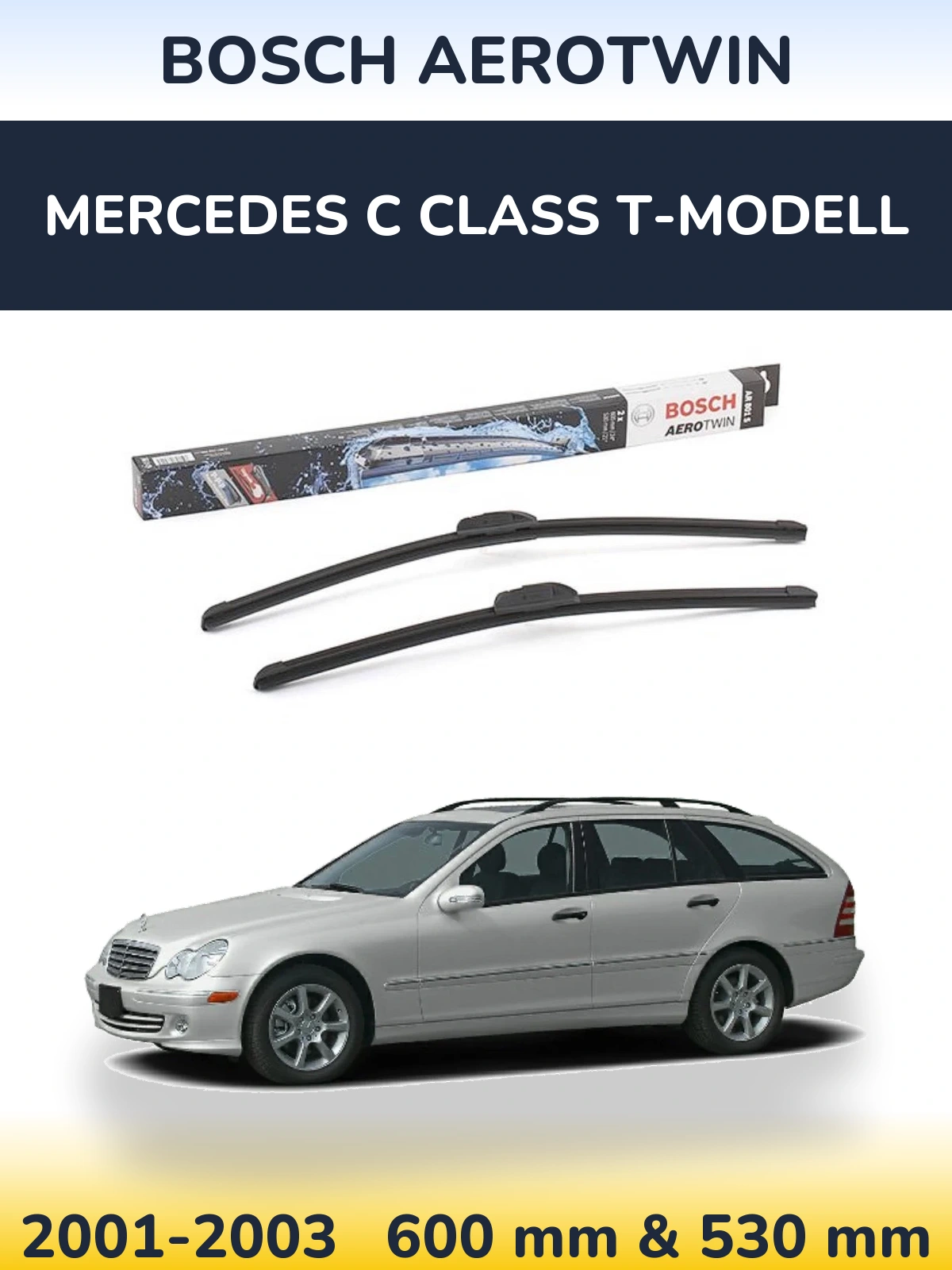 Front wiper blade set BOSCH AeroTwin 600 & 530 mm for Mercedes C Class T-Mudell 2001-2003