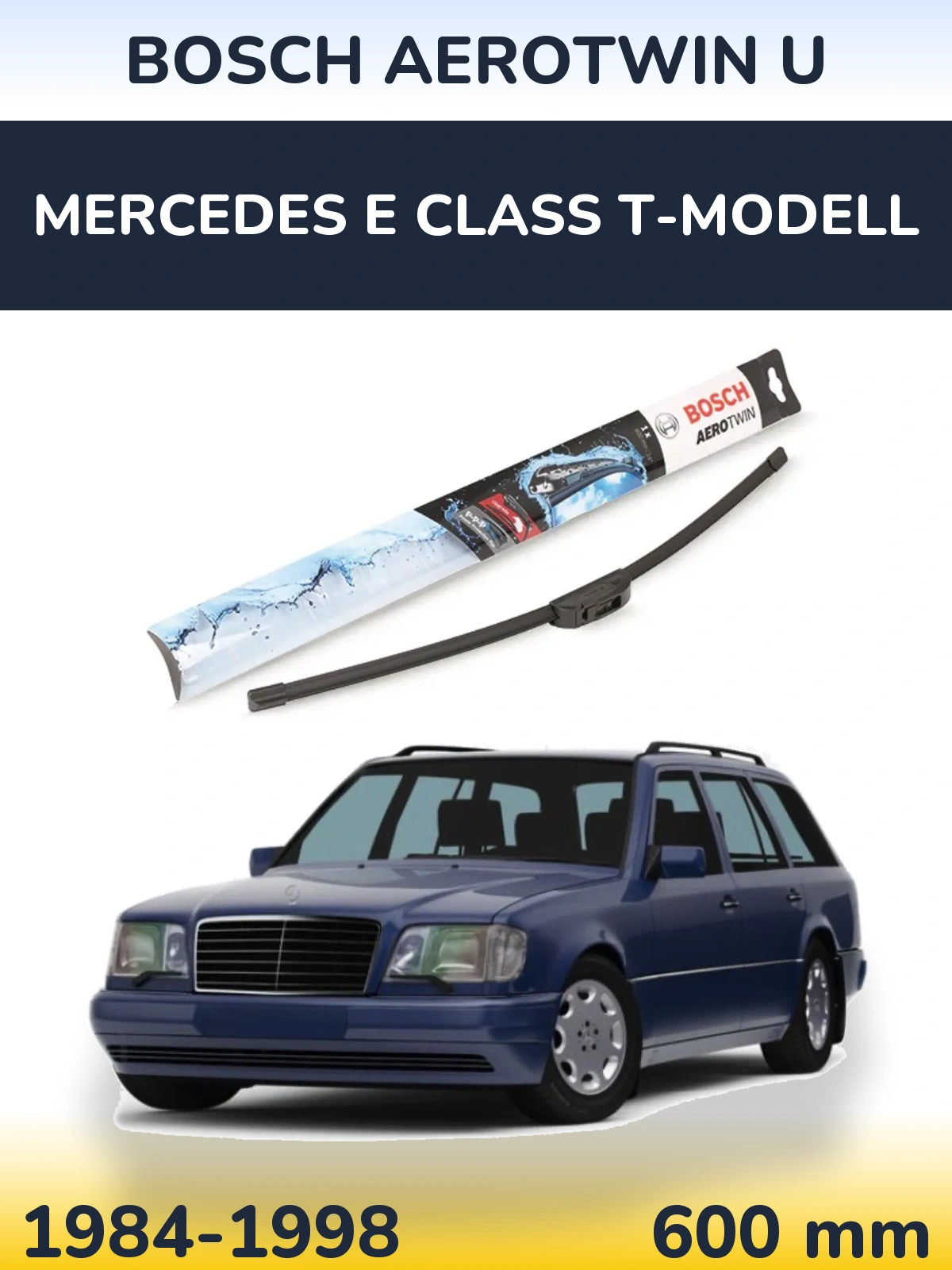 Front wiper blade BOSCH AeroTwin U 600 mm for Mercedes E Class T-Mudell 1984-1998
