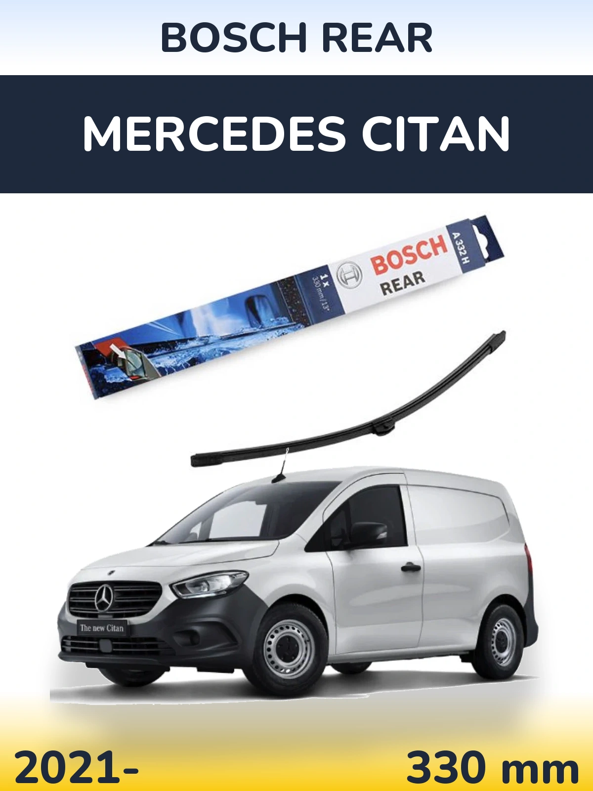 Задня щітка BOSCH Rear 330 мм для Mercedes Citan 2021-2026