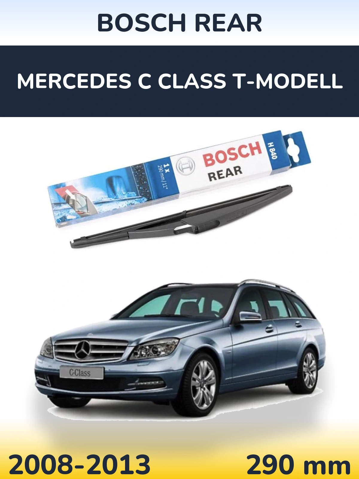 Задня щітка BOSCH Rear 290 мм для Mercedes C Class T-Модельl 2008-2013