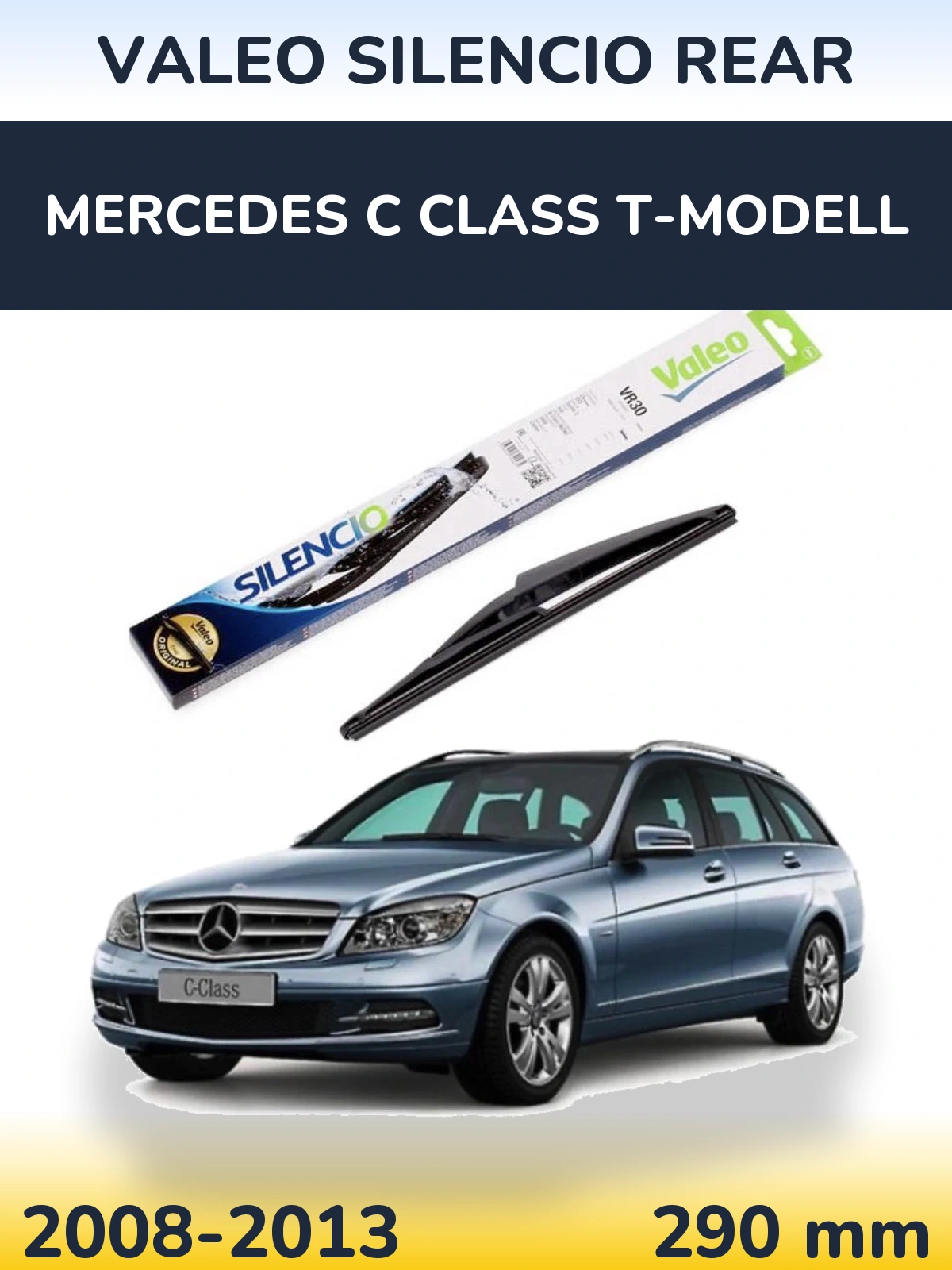 Задня щітка Valeo Silencio Rear 290 мм для Mercedes C Class T-Модельl 2008-2013
