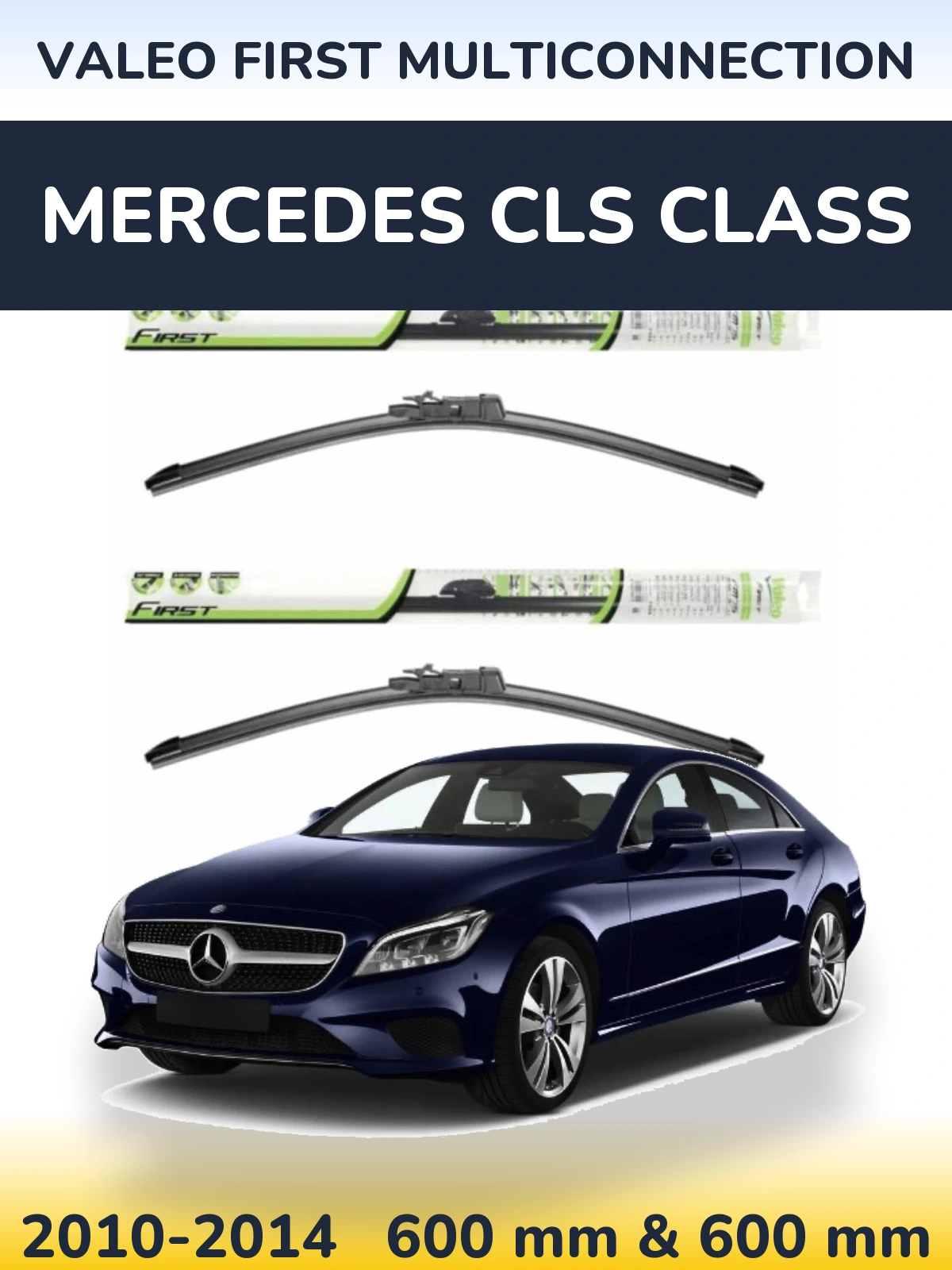 Комплект передніх щіток Valeo First MultiConnection 600 & 600 мм для Mercedes CLS Class 2010-2014