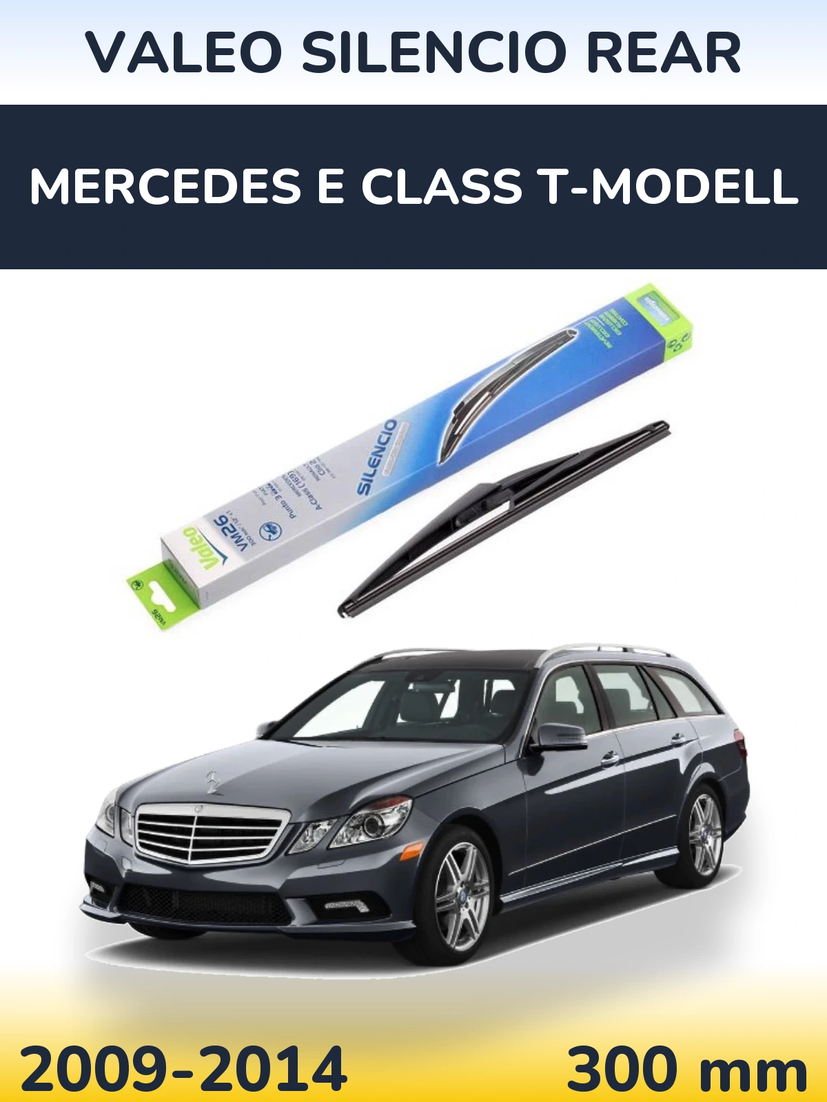 Rear wiper blade Valeo Silencio Rear 300 mm for Mercedes E Class T-Mudell 2009-2014