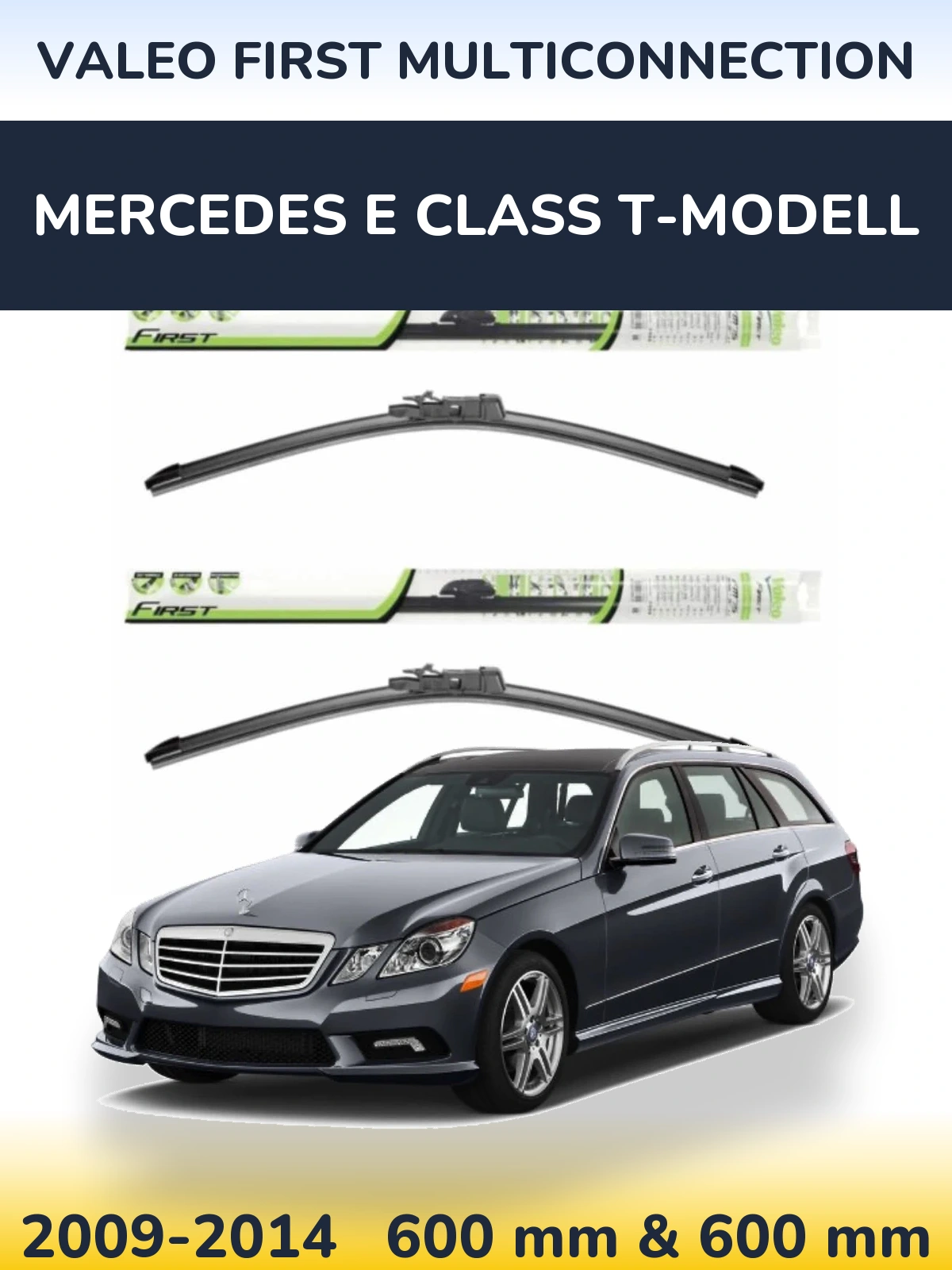 Комплект передних дворников Valeo First MultiConnection 600 & 600 мм для Mercedes E Class T-Модельl 2009-2014